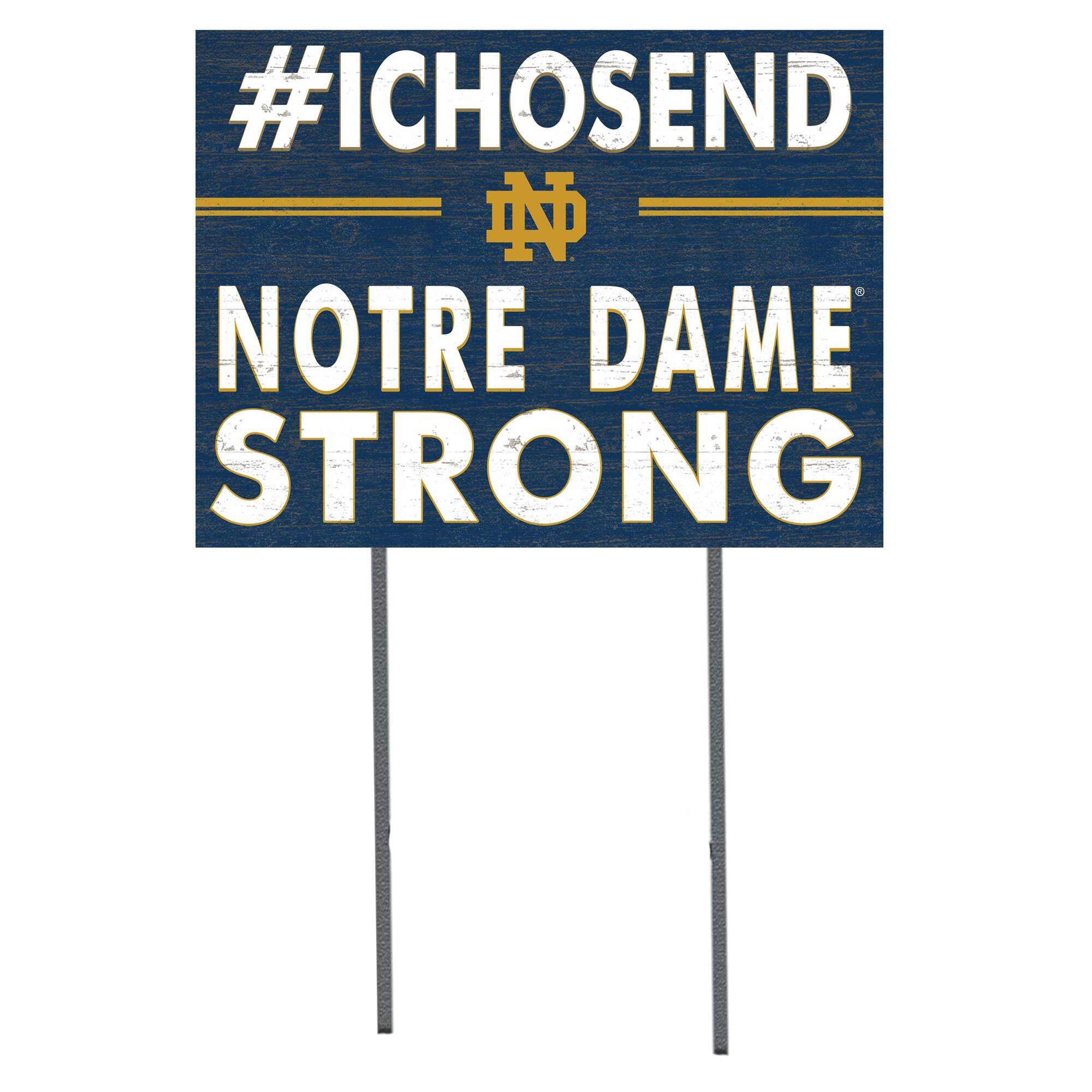 Notre Dame Fighting Irish 18'' x 24'' I Chose Lawn Sign