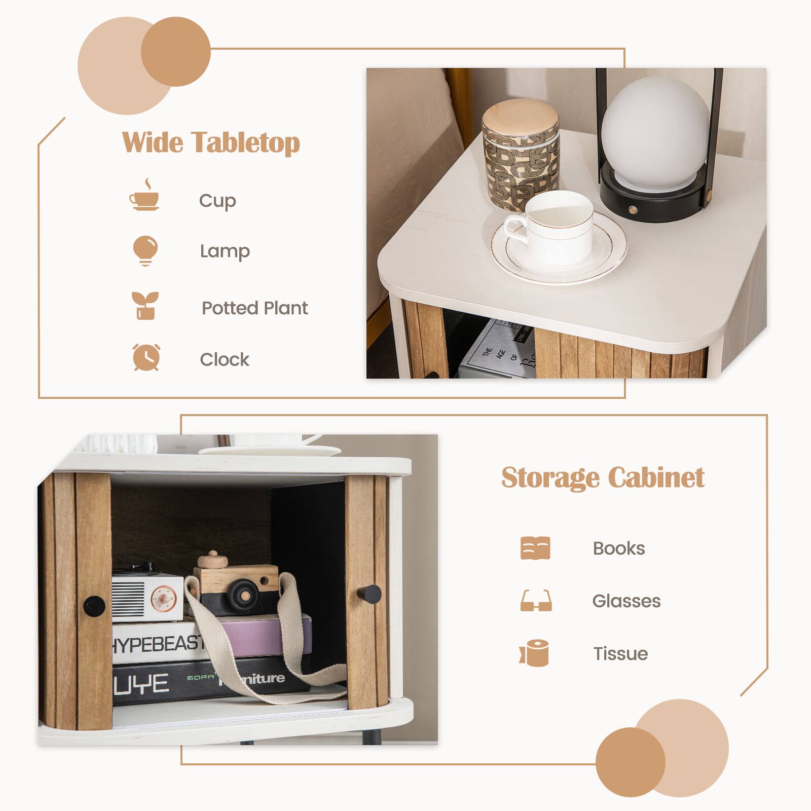 Wide Tabletop: Cup, Lamp, Potted Plant, Clock

Storage Cabinet: Books, Glasses, Tissue