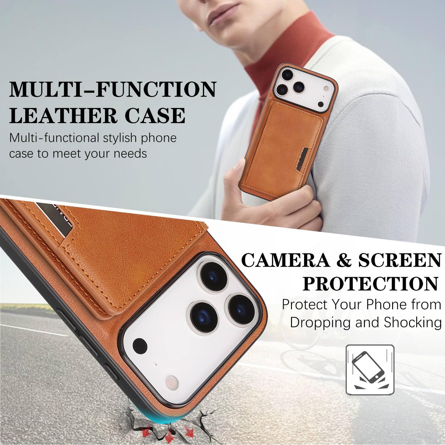 MULTI-FUNCTION LEATHER CASE  
Multi-functional stylish phone case to meet your needs  

CAMERA & SCREEN PROTECTION  
Protect Your Phone from Dropping and Shocking