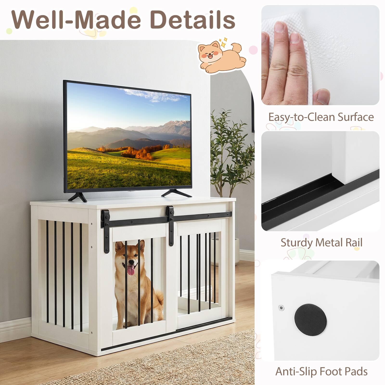 Well-Made Details  
Easy-to-Clean Surface  
Sturdy Metal Rail  
Anti-Slip Foot Pads