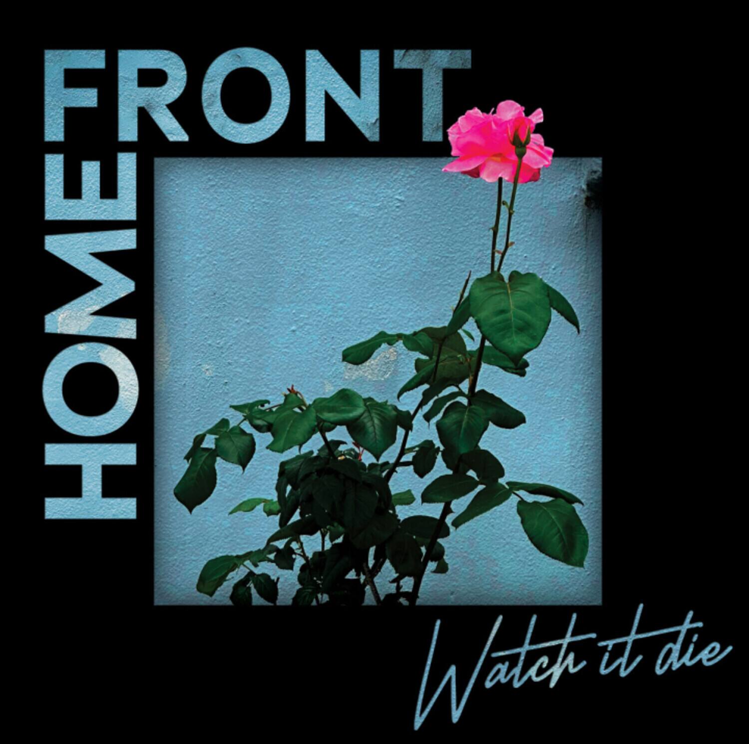 Home Front - Watch It Die - VINYL LP