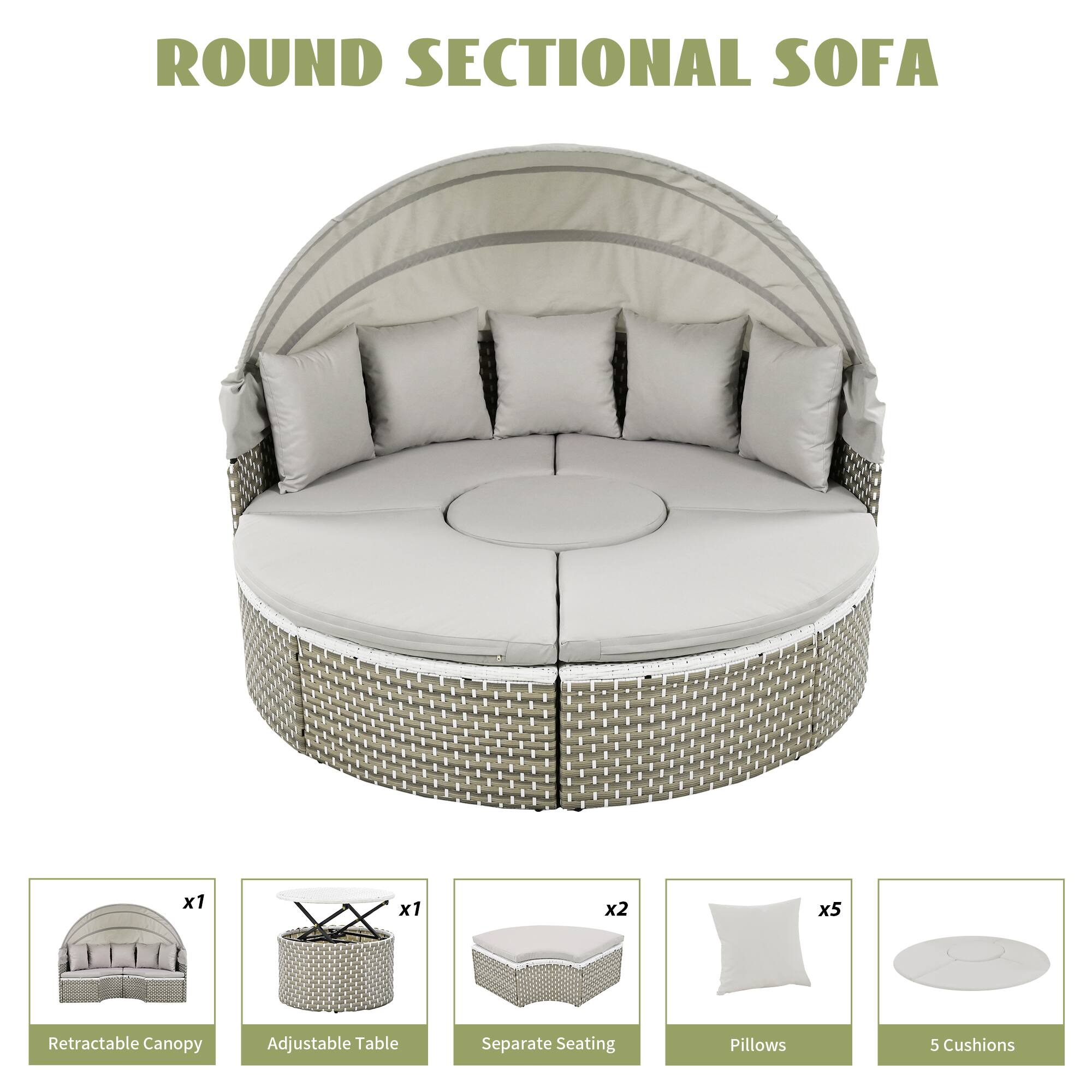 ROUND SECTIONAL SOFA x1 Retractable Canopy x1 Adjustable Table x2 Separate Seating x5 Pillows 5 Cushions