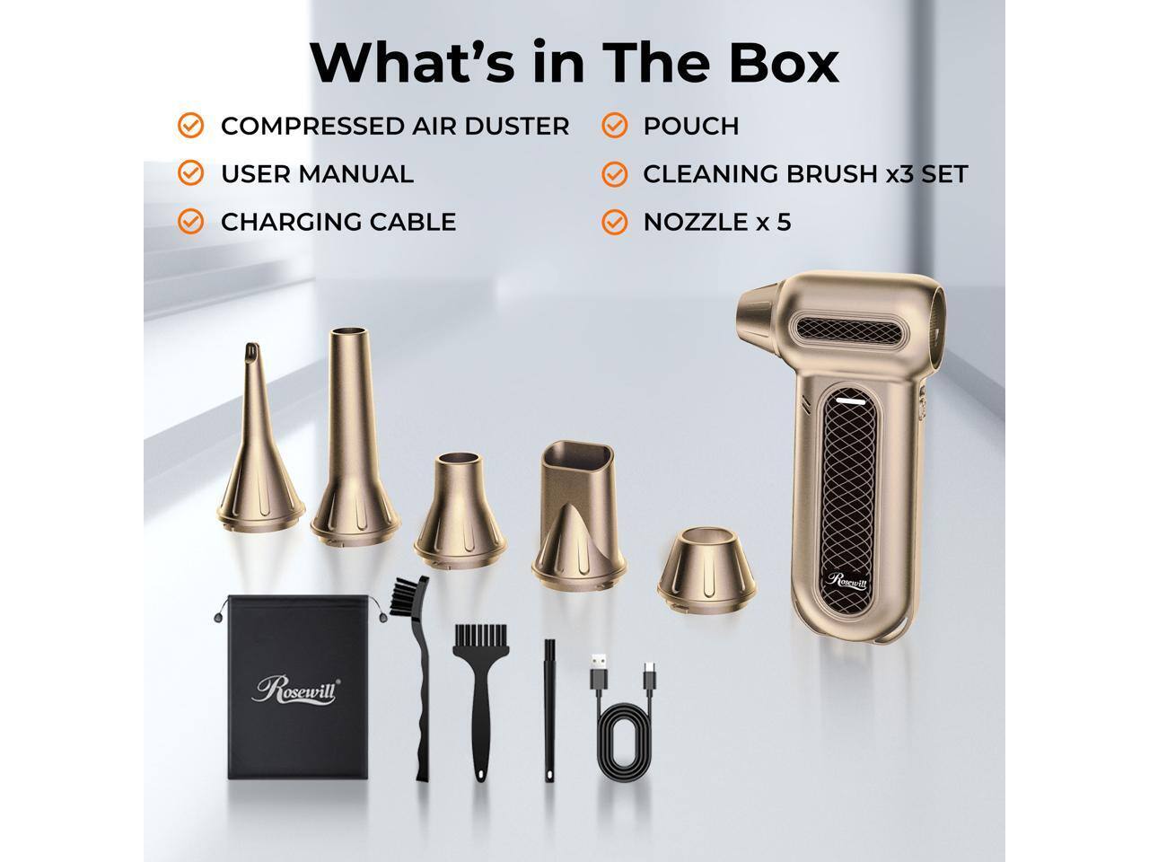 What's in The Box: COMPRESSED AIR DUSTER, POUCH, USER MANUAL, CHARGING CABLE, CLEANING BRUSH x3 SET, NOZZLE x 5