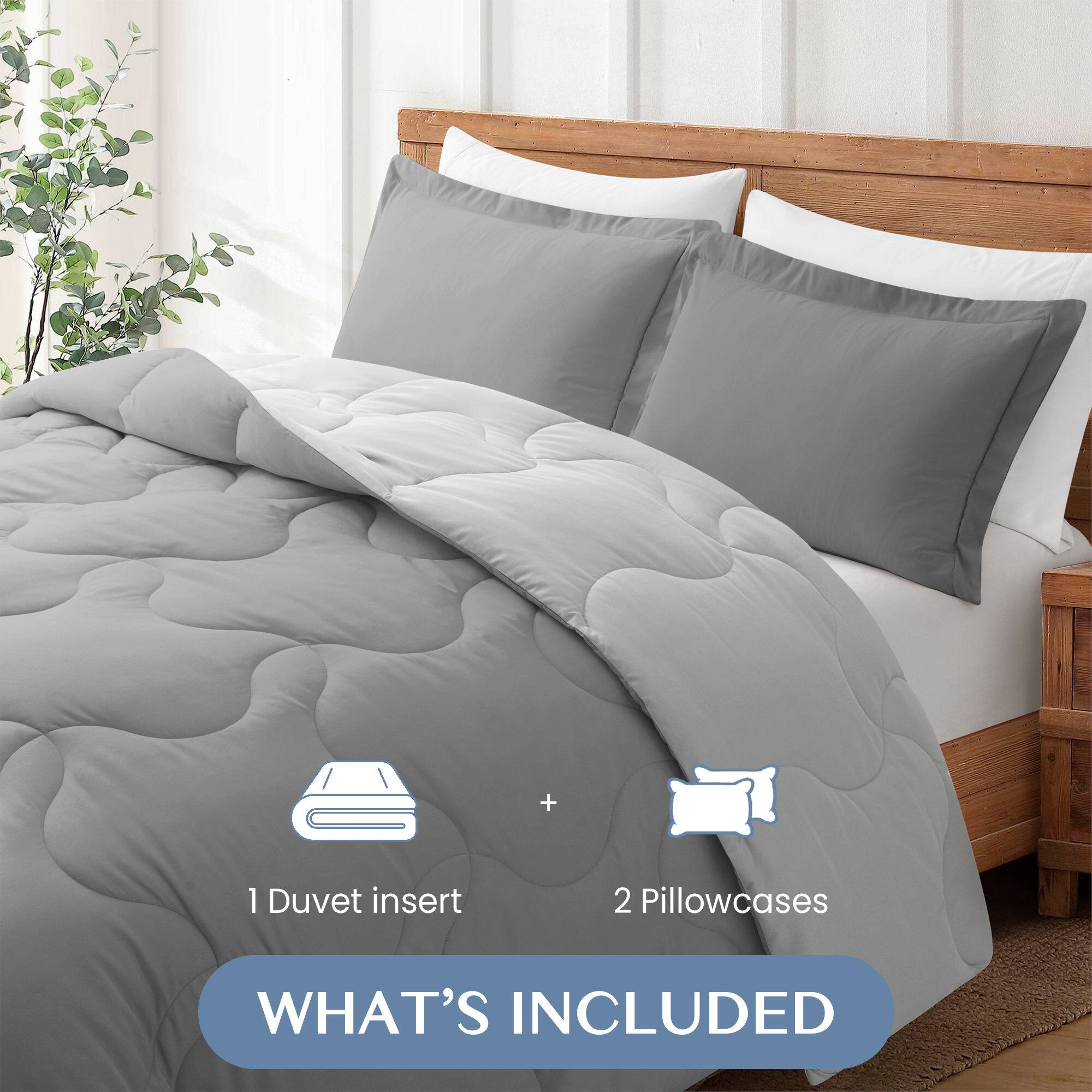 1 Duvet insert + 2 Pillowcases WHAT'S INCLUDED