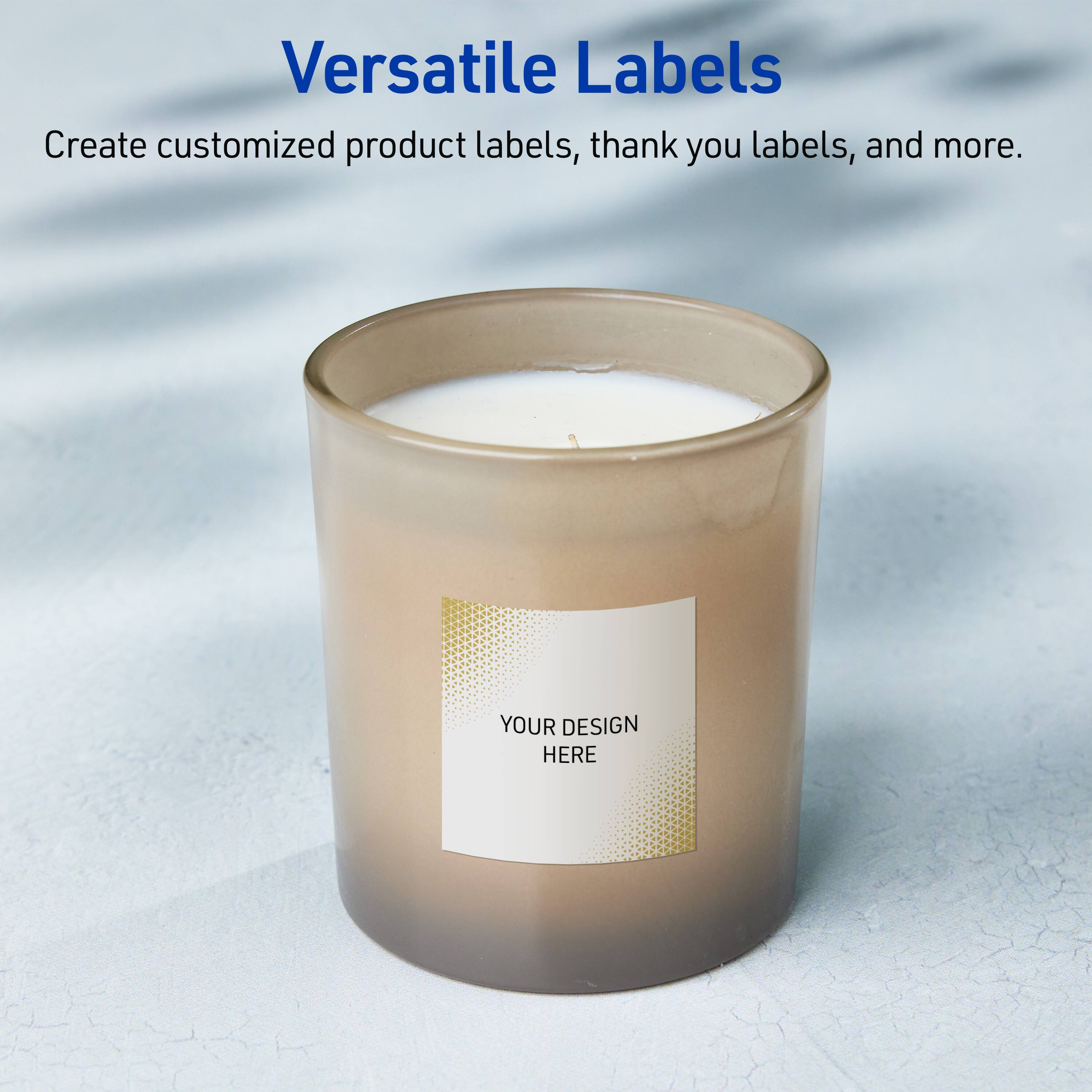 Versatile Labels

Create customized product labels, thank you labels, and more.

YOUR DESIGN HERE