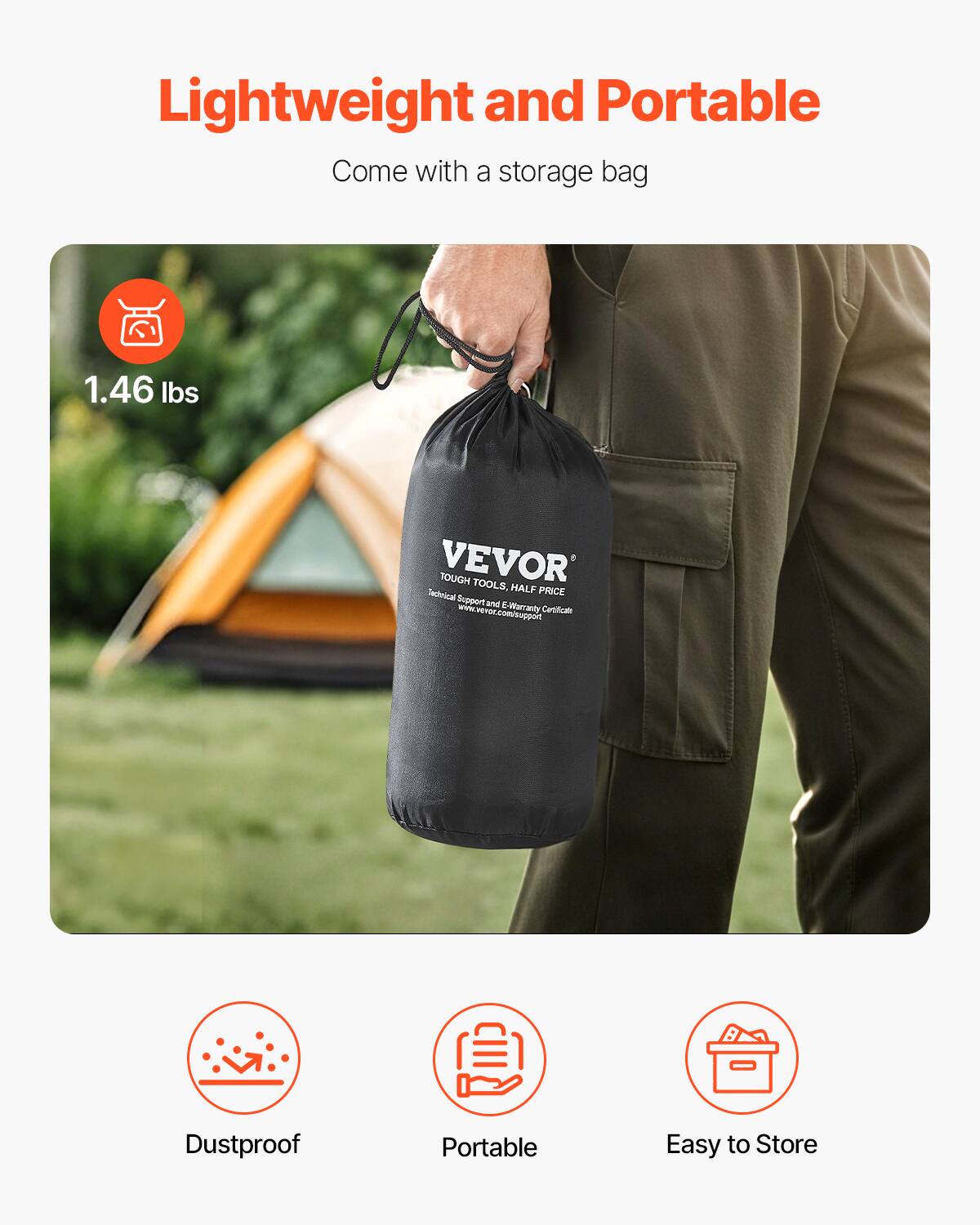 Lightweight and Portable  
Come with a storage bag  

1.46 lbs  

VEVOR  
TOUGH TOOLS, HALF PRICE  
Technical Support and E-Warranty Certificate  
www.vevor.com/support  

Dustproof  
Portable  
Easy to Store