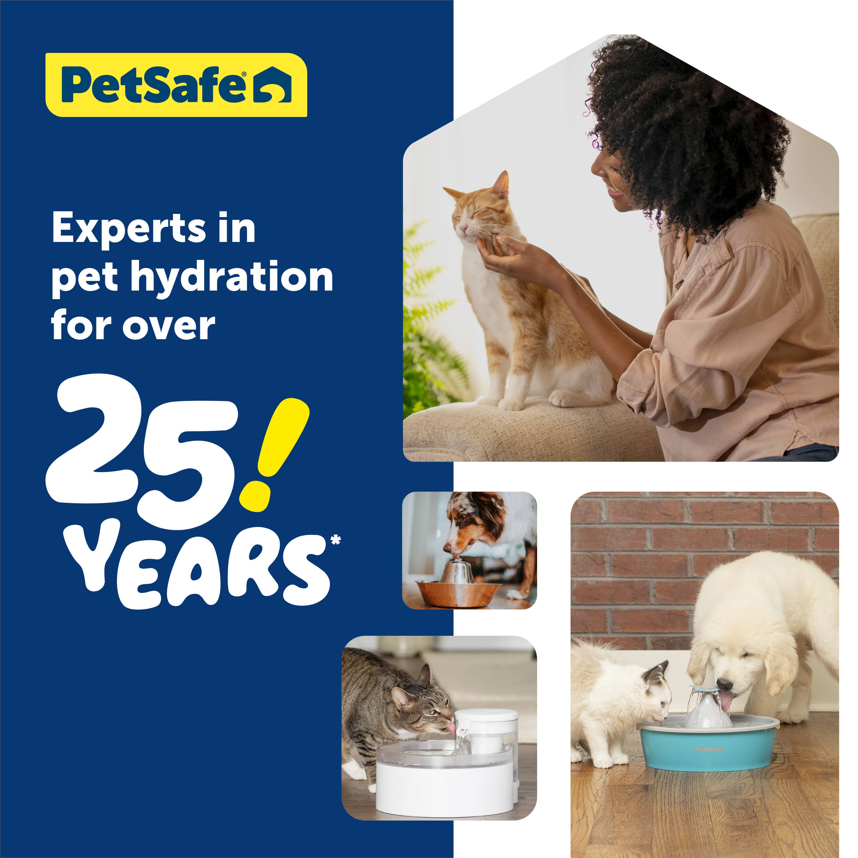 PetSafe Experts in pet hydration for over 25 years!