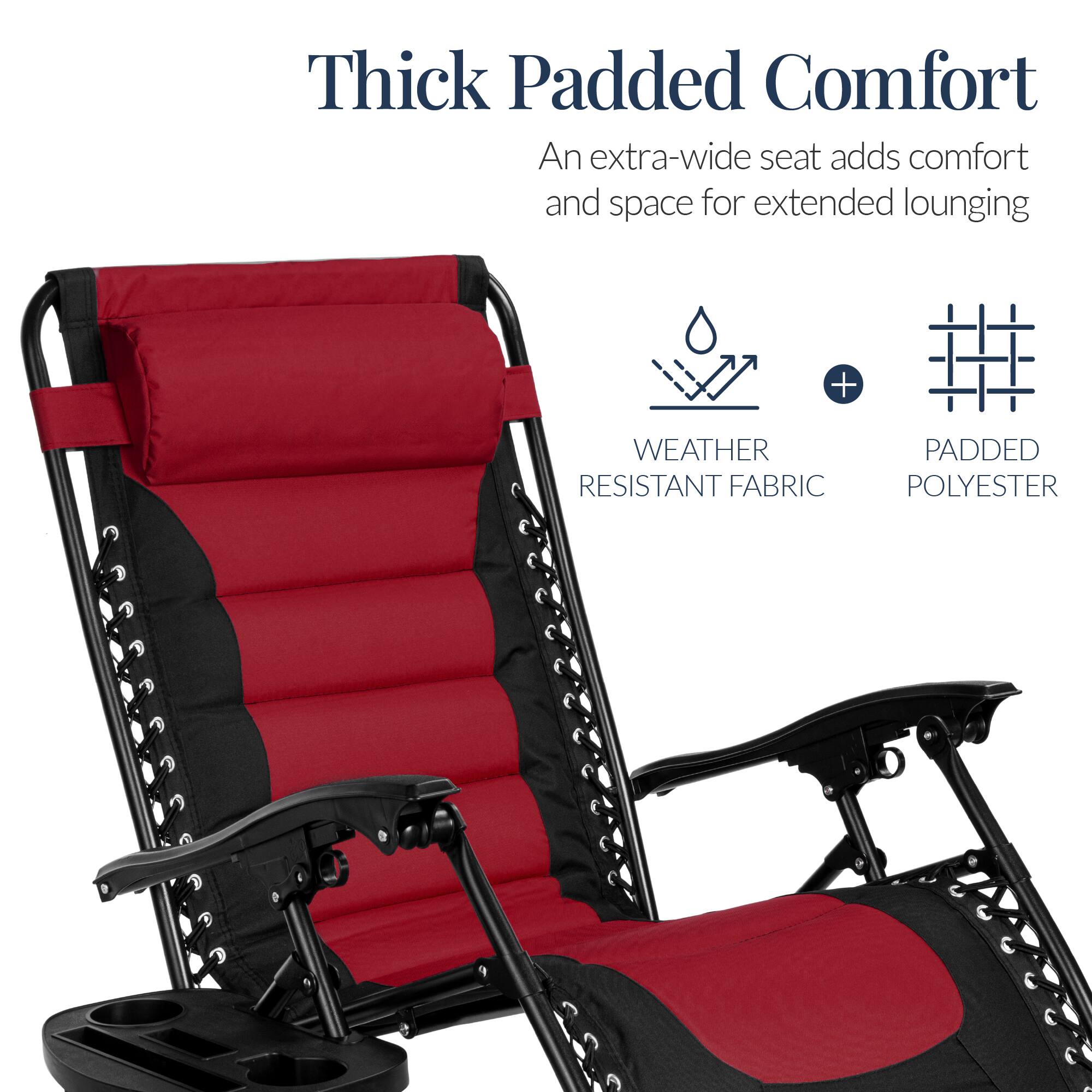 Thick Padded Comfort  
An extra-wide seat adds comfort and space for extended lounging  

WEATHER RESISTANT FABRIC + PADDED POLYESTER