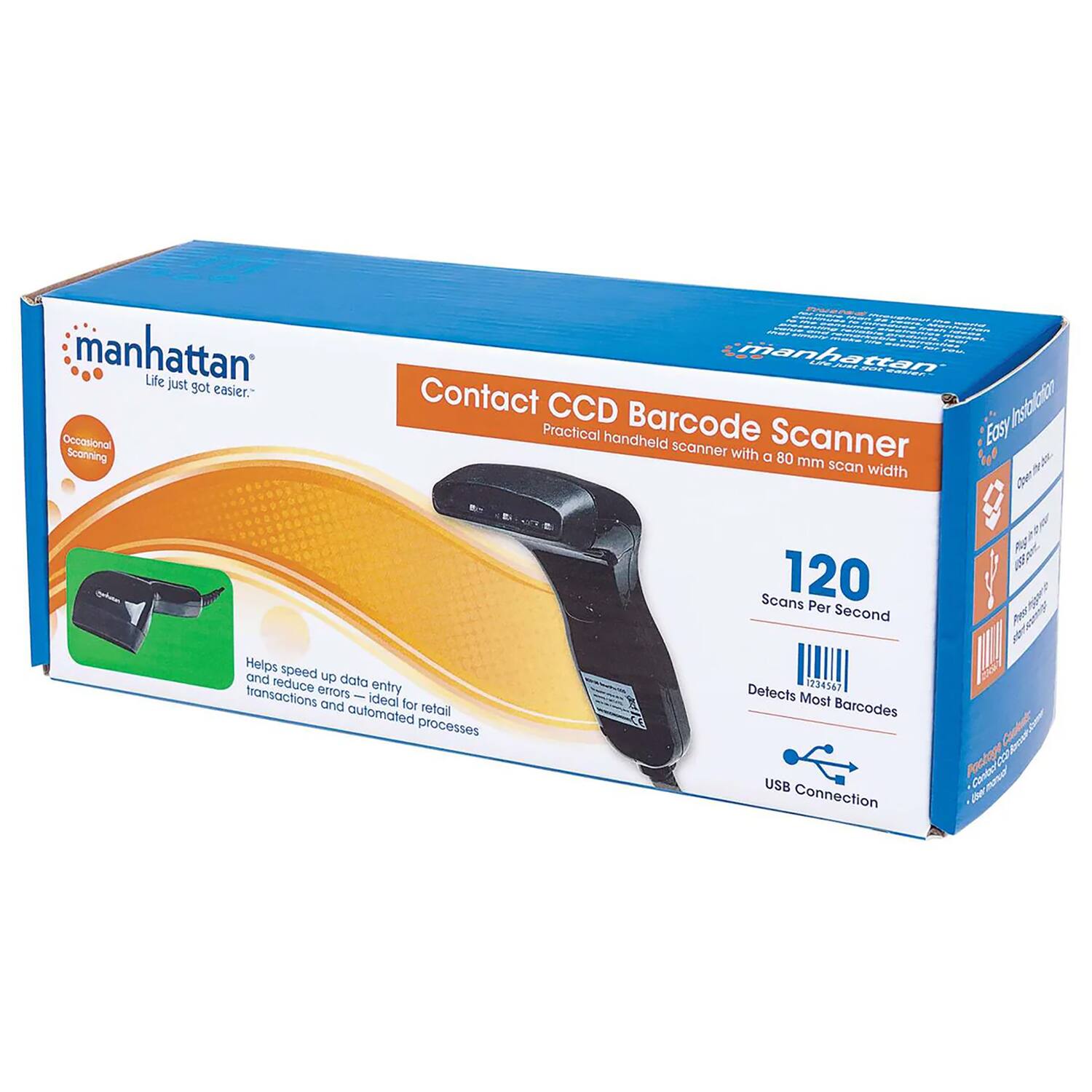 manhattan Life just got easier.  
Occasional Scanning  
manhattan - Contact CCD Barcode Scanner  
Practical handheld Barcode Scanner with a 80 mm scan width  
120 Scans Per Second  
Helps speed up data entry and reduce errors - ideal for retail transactions and automated processes  
Detects Most Barcodes  
USB Connection