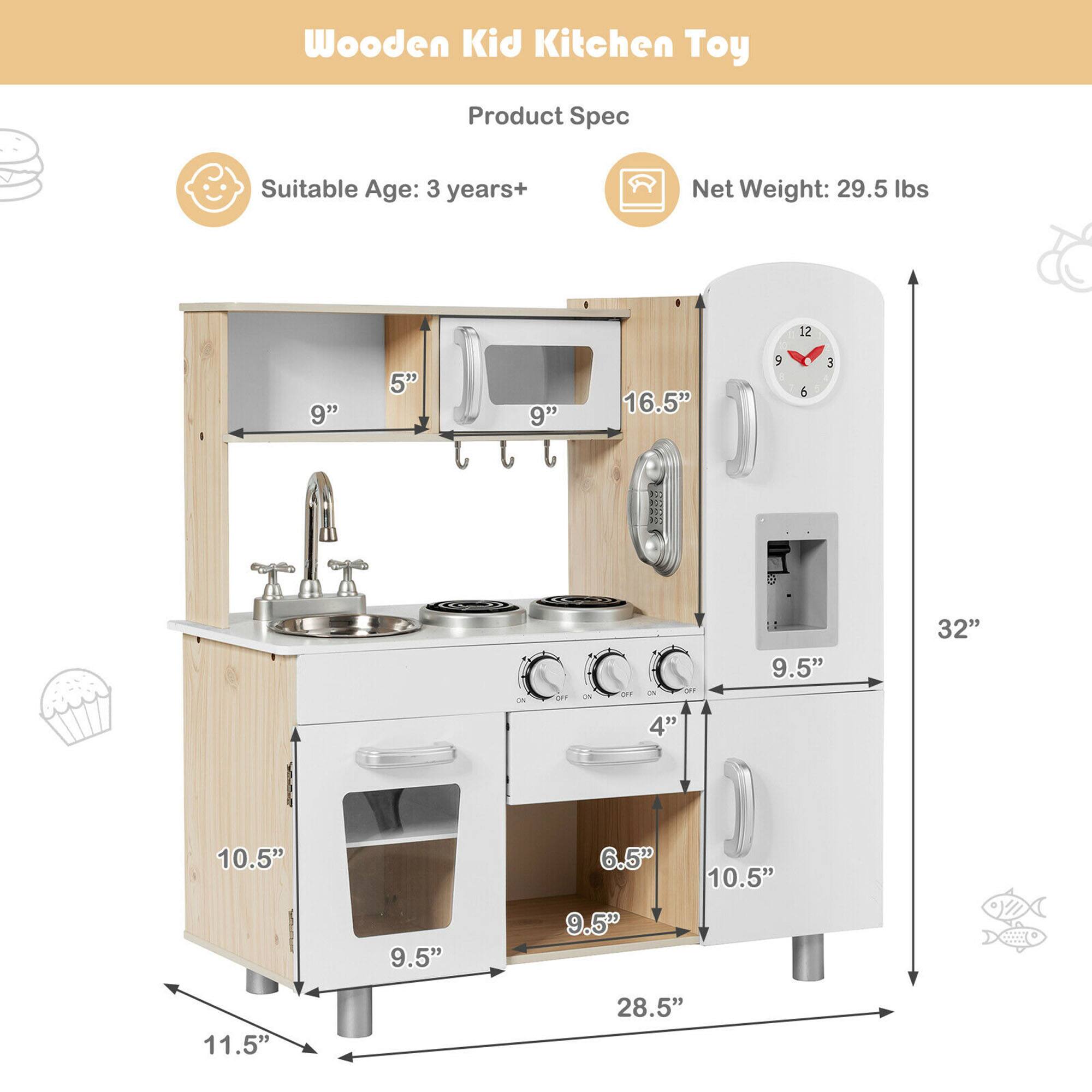 Wooden Kid Kitchen Toy

Product Spec

Suitable Age: 3 years+

Net Weight: 29.5 lbs

Dimensions:
- Height: 32"
- Width: 28.5"
- Depth: 11.5"
- Oven: 10.5" x 9.5"
- Sink: 9" x 5"
- Stove: 16.5" x 9"
- Refrigerator: 9.5" x 10.5"
- Drawer: 6.5" x 9.5"
- Sink Area: 4" x 10.5"