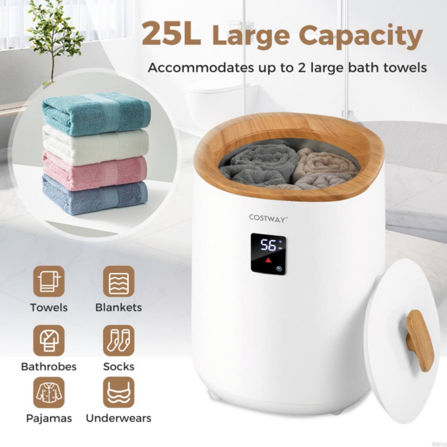25L Large Capacity  
Accommodates up to 2 large bath towels  

COSTWAY S6 Towels, Blankets, Bathrobes, Socks, Pajamas, Underwear