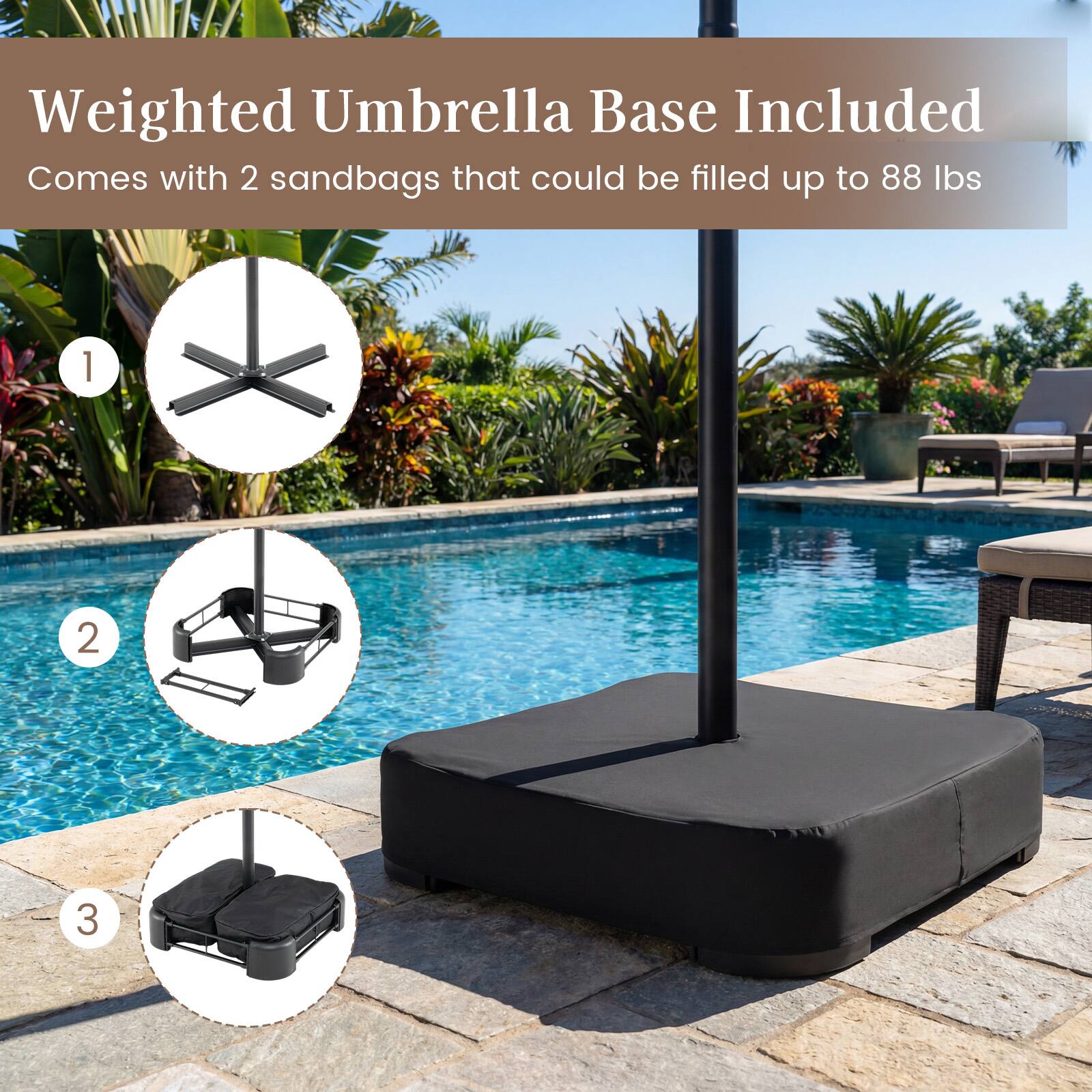 Weighted Umbrella Base Included  
Comes with 2 sandbags that could be filled up to 88 lbs