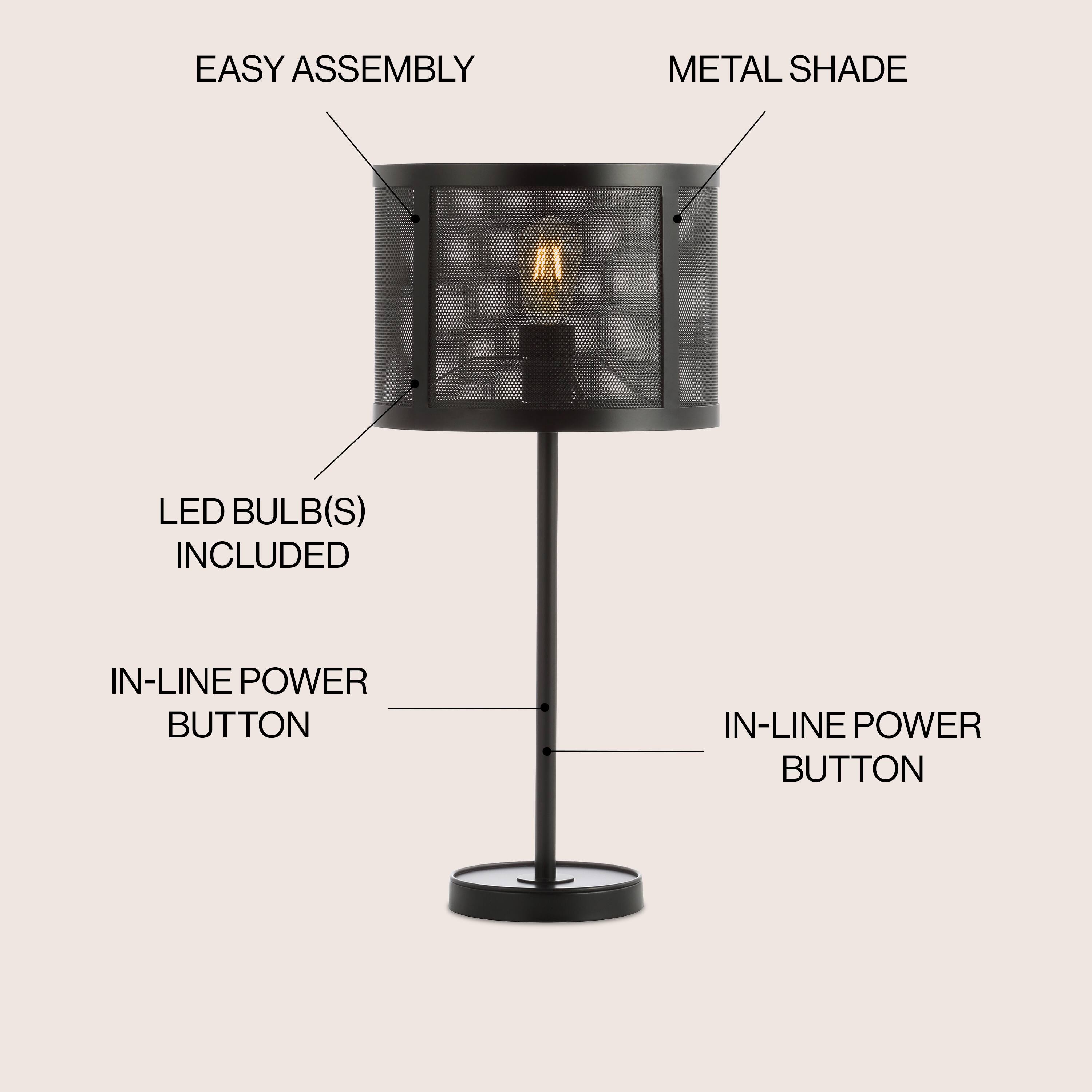 EASY ASSEMBLY  
METAL SHADE  
LED BULB(S) INCLUDED  
IN-LINE POWER BUTTON  
IN-LINE POWER BUTTON