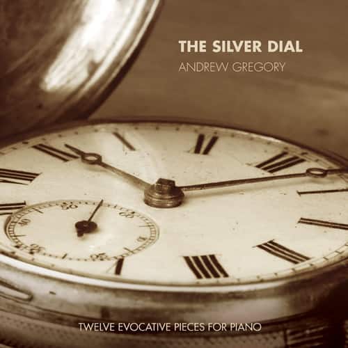 Andrew Gregory - Silver Dial  - COMPACT DISCS