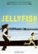 Front. Jellyfish [DVD] [2007].