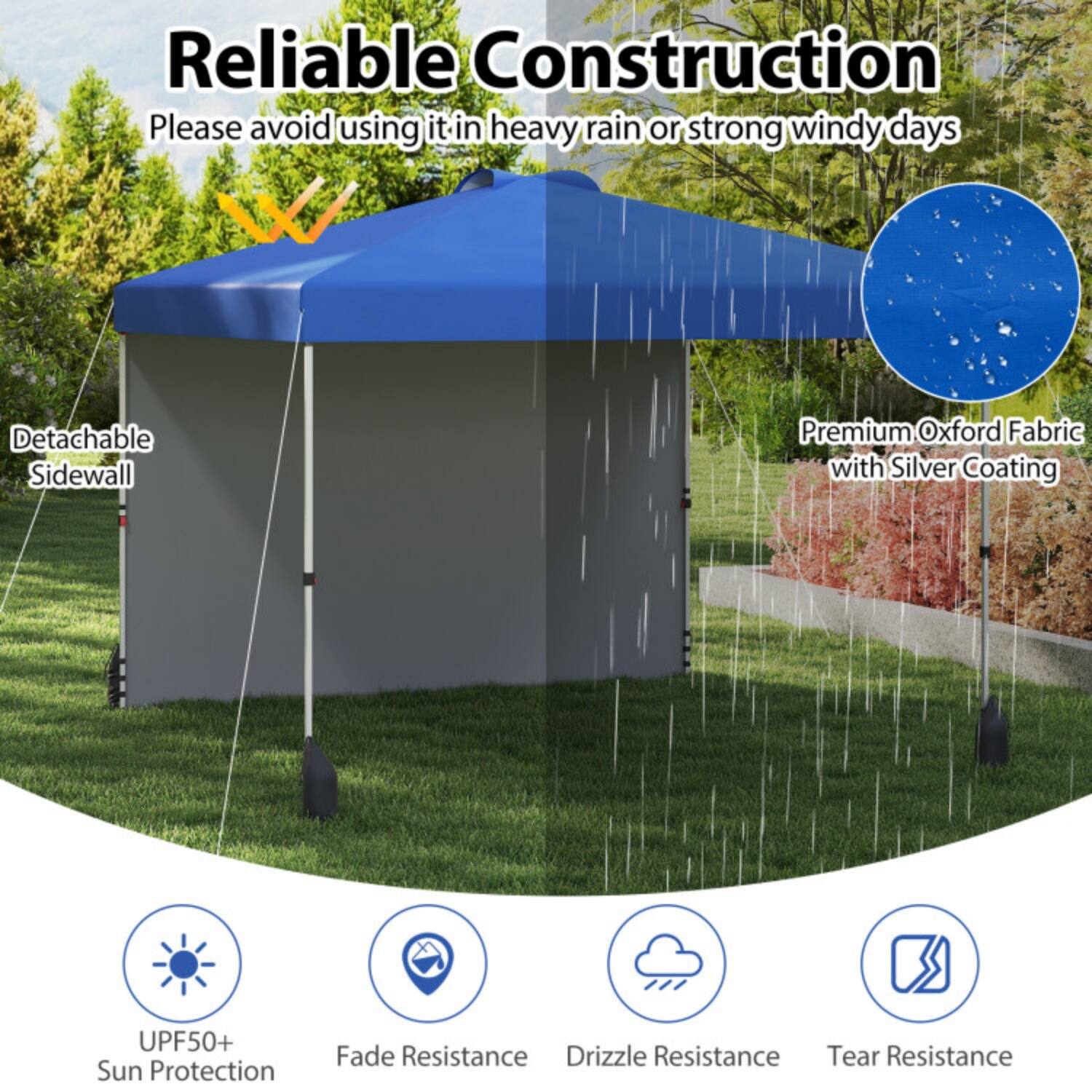 Reliable Construction  
Please avoid using it in heavy rain or strong windy days  

- Detachable Sidewall  
- Premium Oxford Fabric with Silver Coating  
- UPF50+ Sun Protection  
- Fade Resistance  
- Drizzle Resistance  
- Tear Resistance