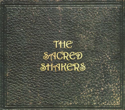  The Sacred Shakers [CD]