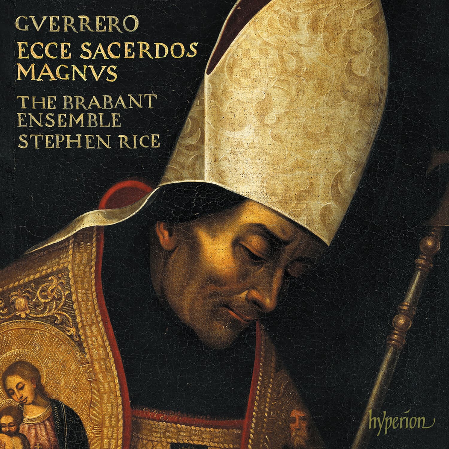 The Brabant Ensemble - Guerrero: Missa Ecce sacerdos magnus Magnificat & motets  - COMPACT DISCS