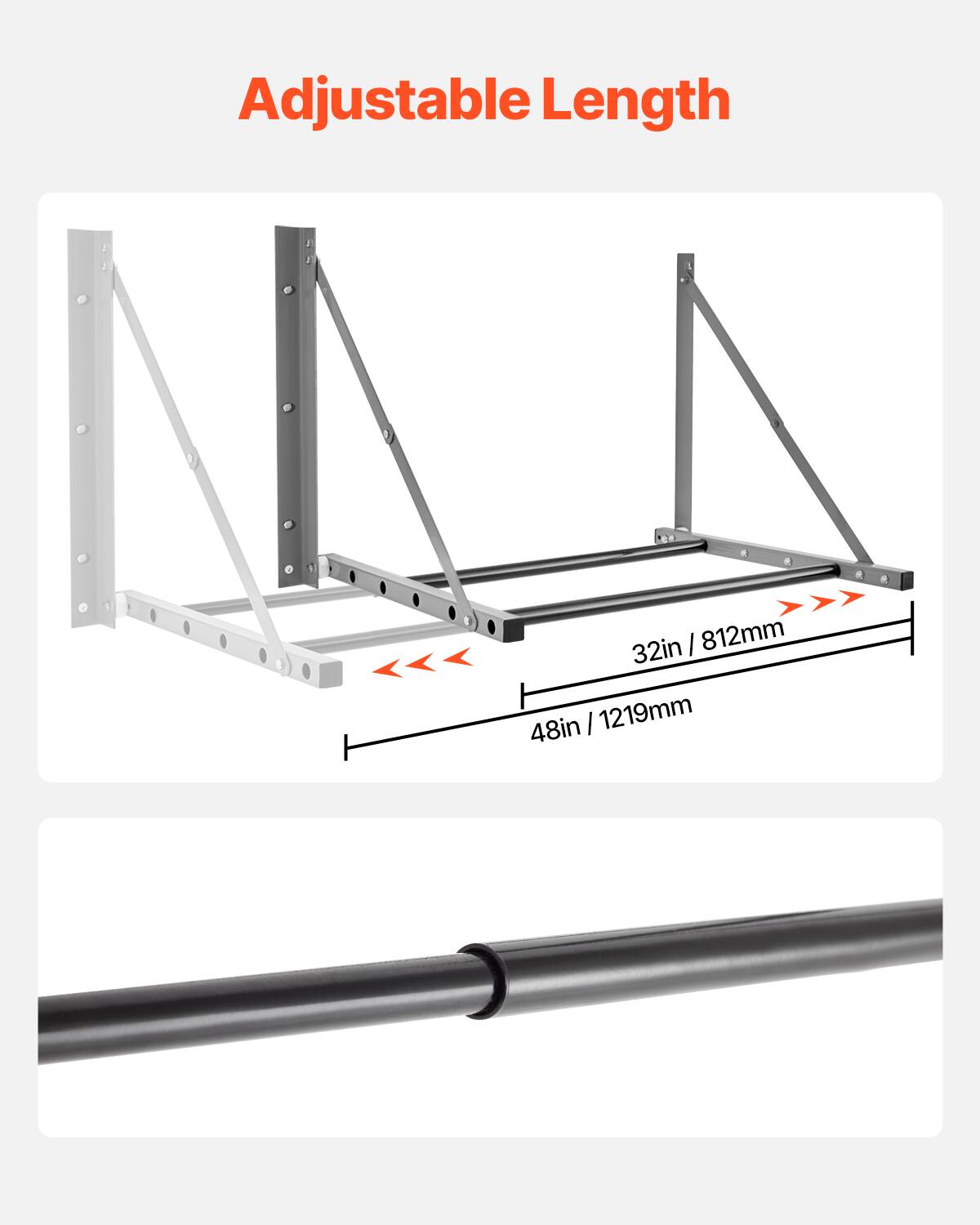 Adjustable Length  
32in | 812mm  
48in | 1219mm