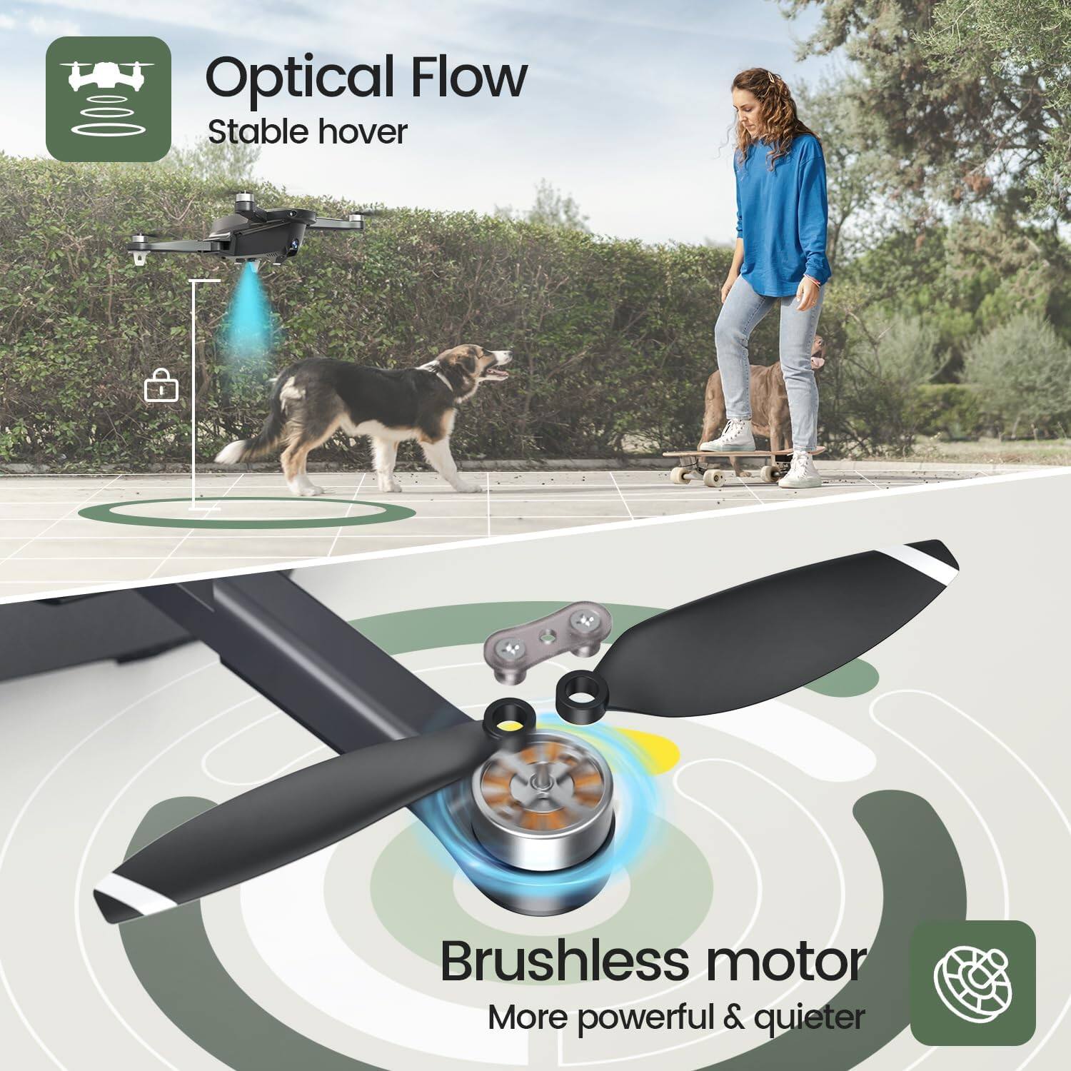 Optical Flow  
Stable hover  

Brushless motor  
More powerful & quieter