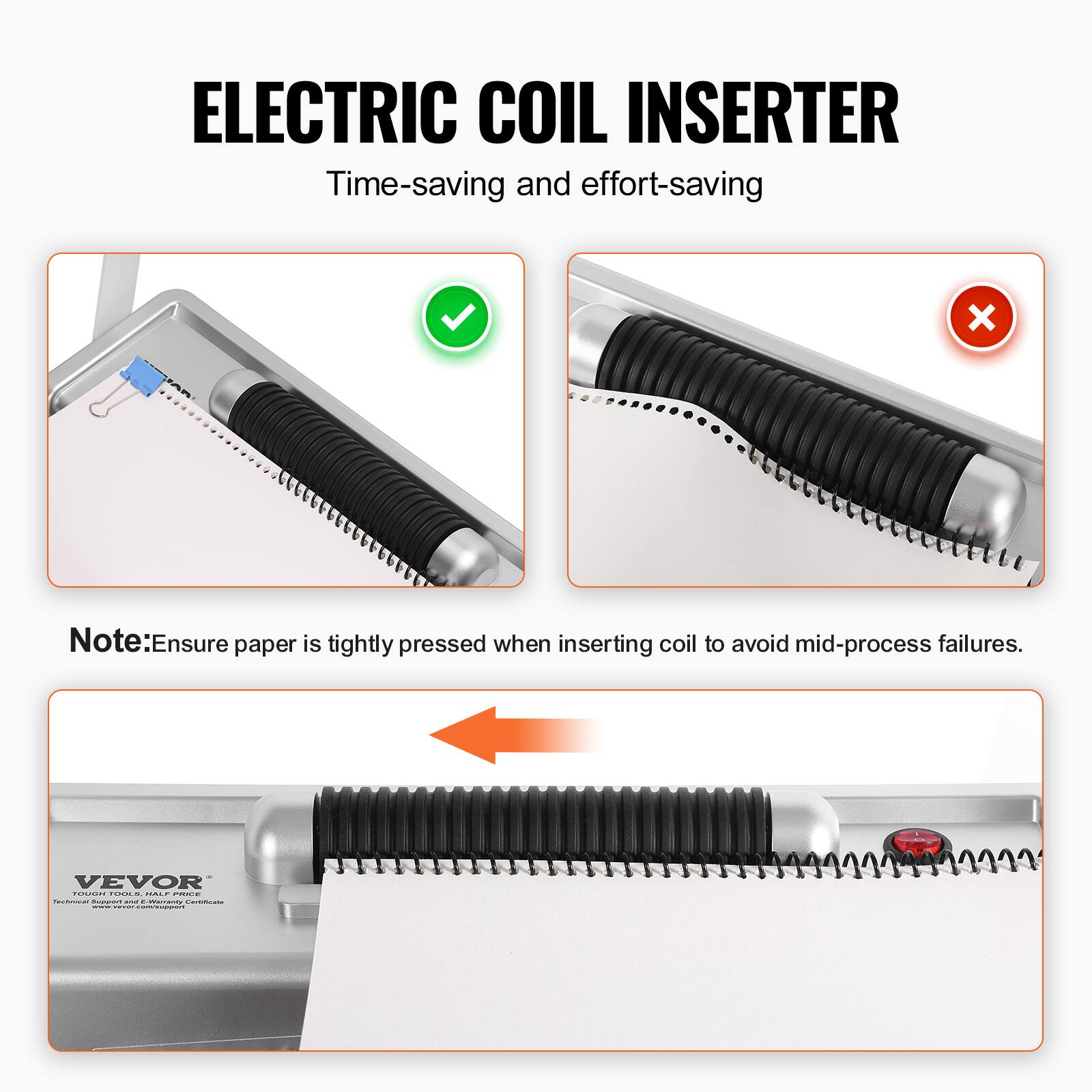 ELECTRIC COIL INSERTER  
Time-saving and effort-saving  

Note: Ensure paper is tightly pressed when inserting coil to avoid mid-process failures.  

VEVOR  
Tough Tools, Half Price  
www.vevor.com/support