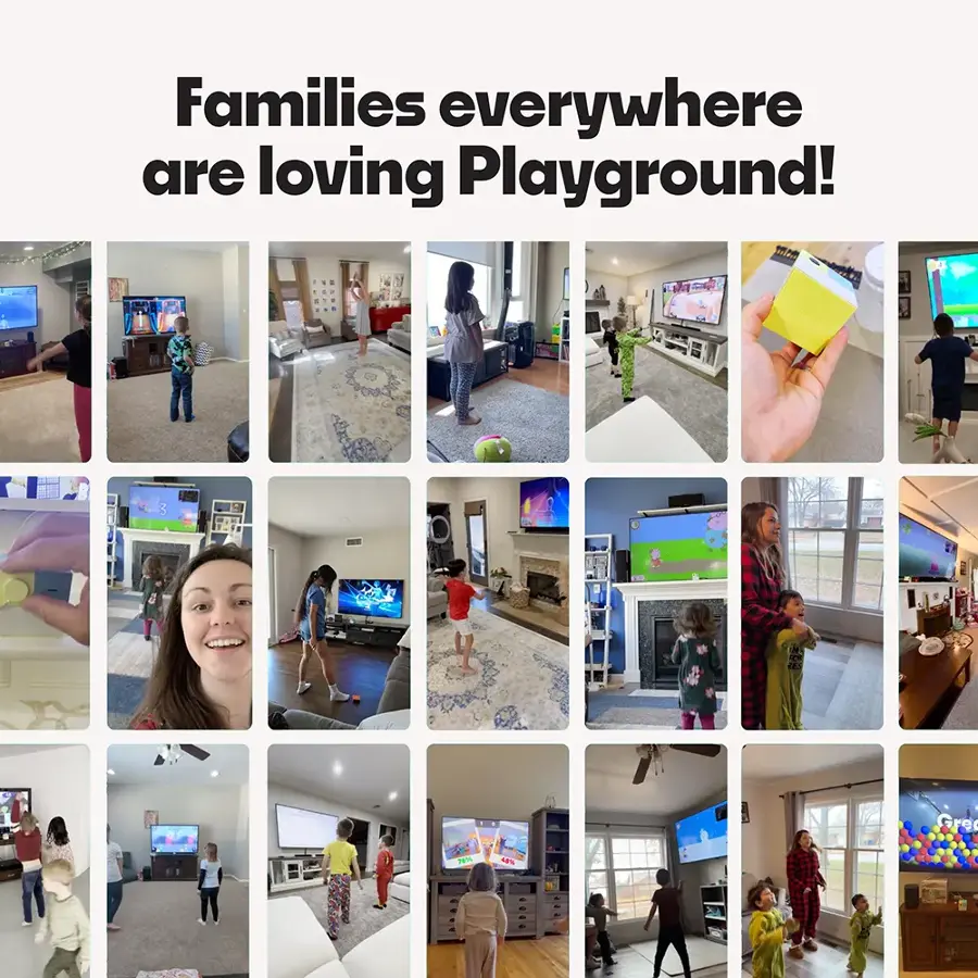 Families everywhere are loving Playground! So, families are enjoying the Playground experience.