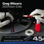 Front Standard. Greg Wilson's 2020 Vision Edits [12 inch Vinyl Single].