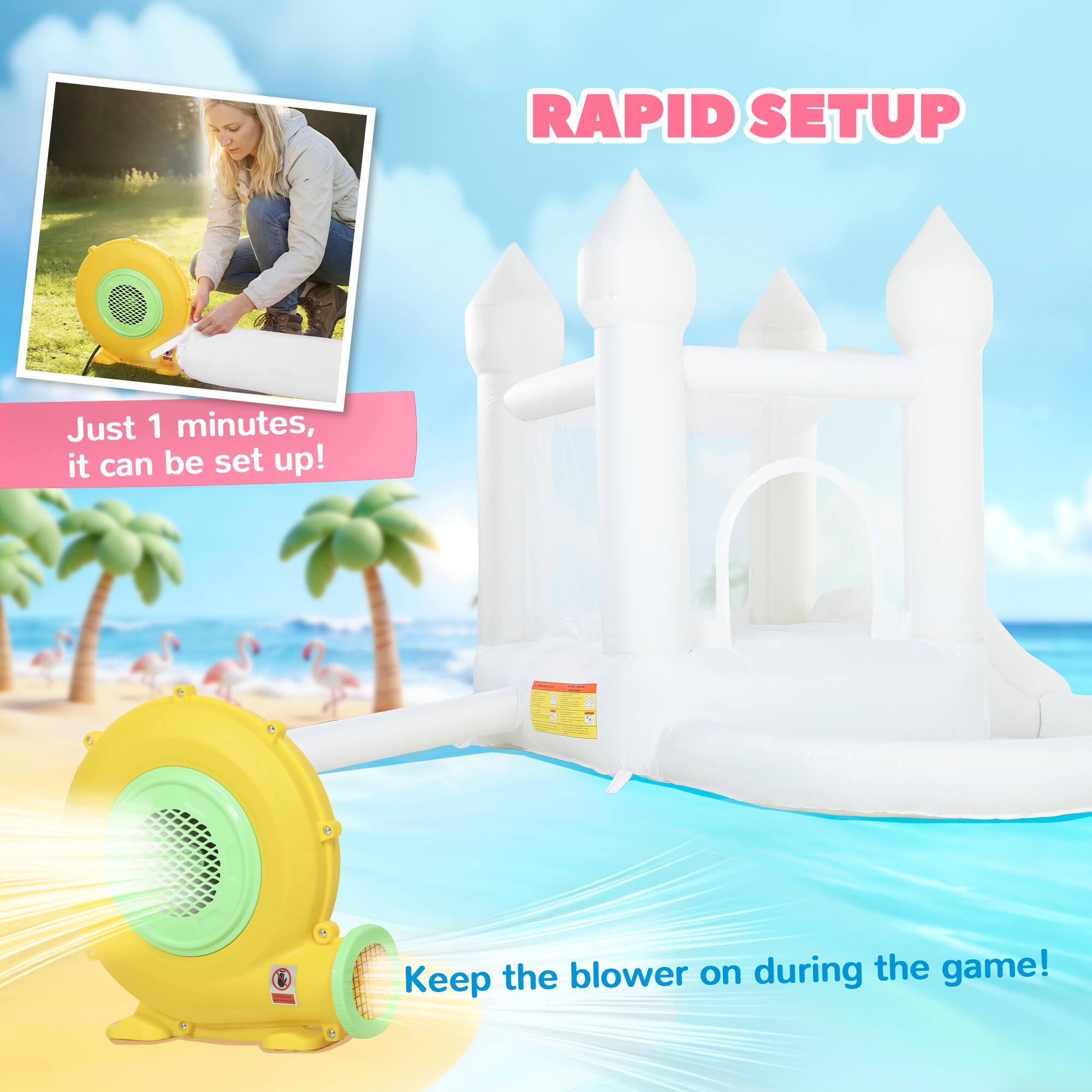 RAPID SETUP

Just 1 minutes, it can be set up!

Keep the blower on during the game!