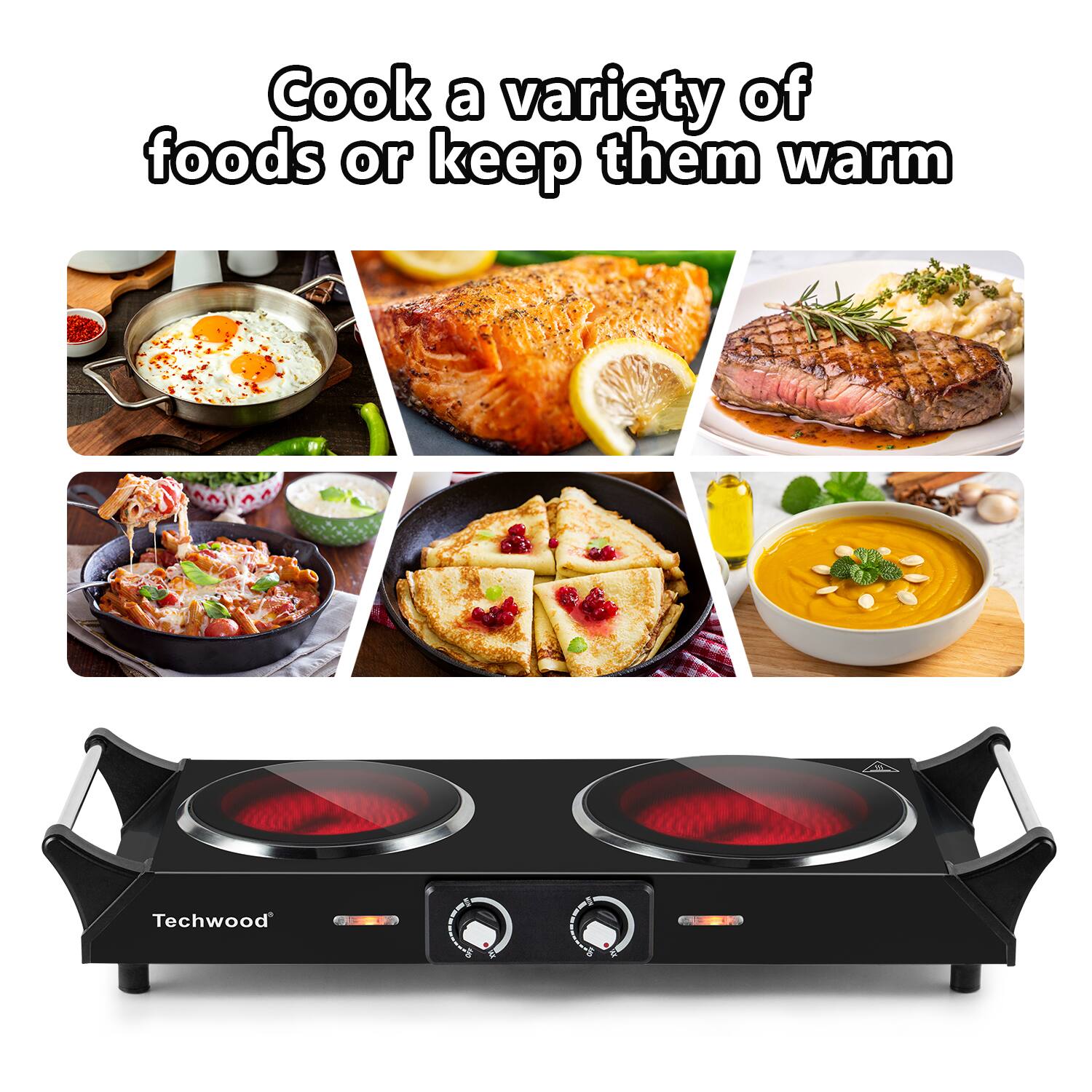 Cook a variety of foods or keep them warm

Techwood