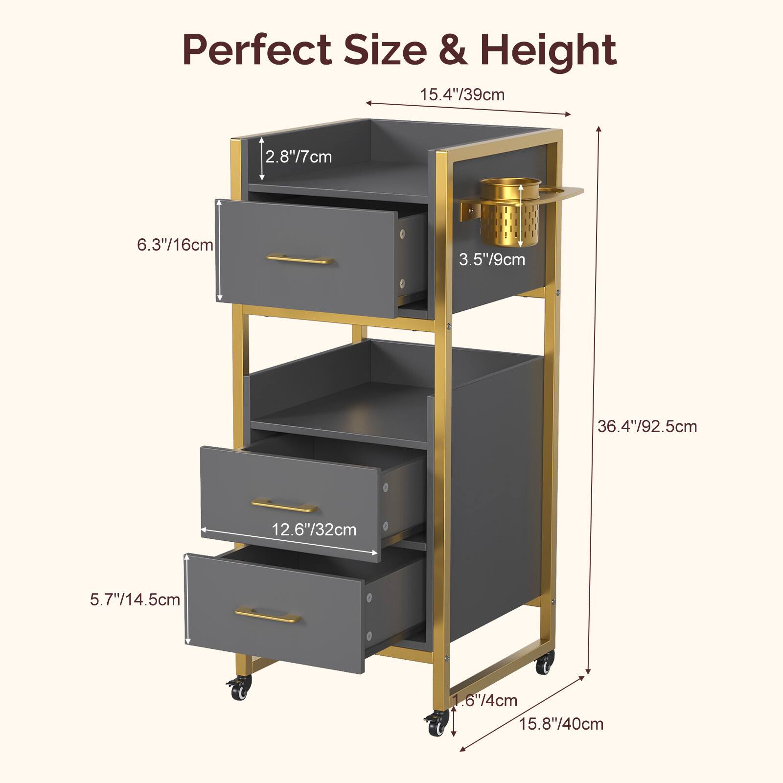 Perfect Size & Height  
15.4"/39cm  
2.8"/7cm  
6.3"/16cm  
3.5"/9cm  
36.4"/92.5cm  
12.6"/32cm  
5.7"/14.5cm  
.6"/4cm  
15.8"/40cm