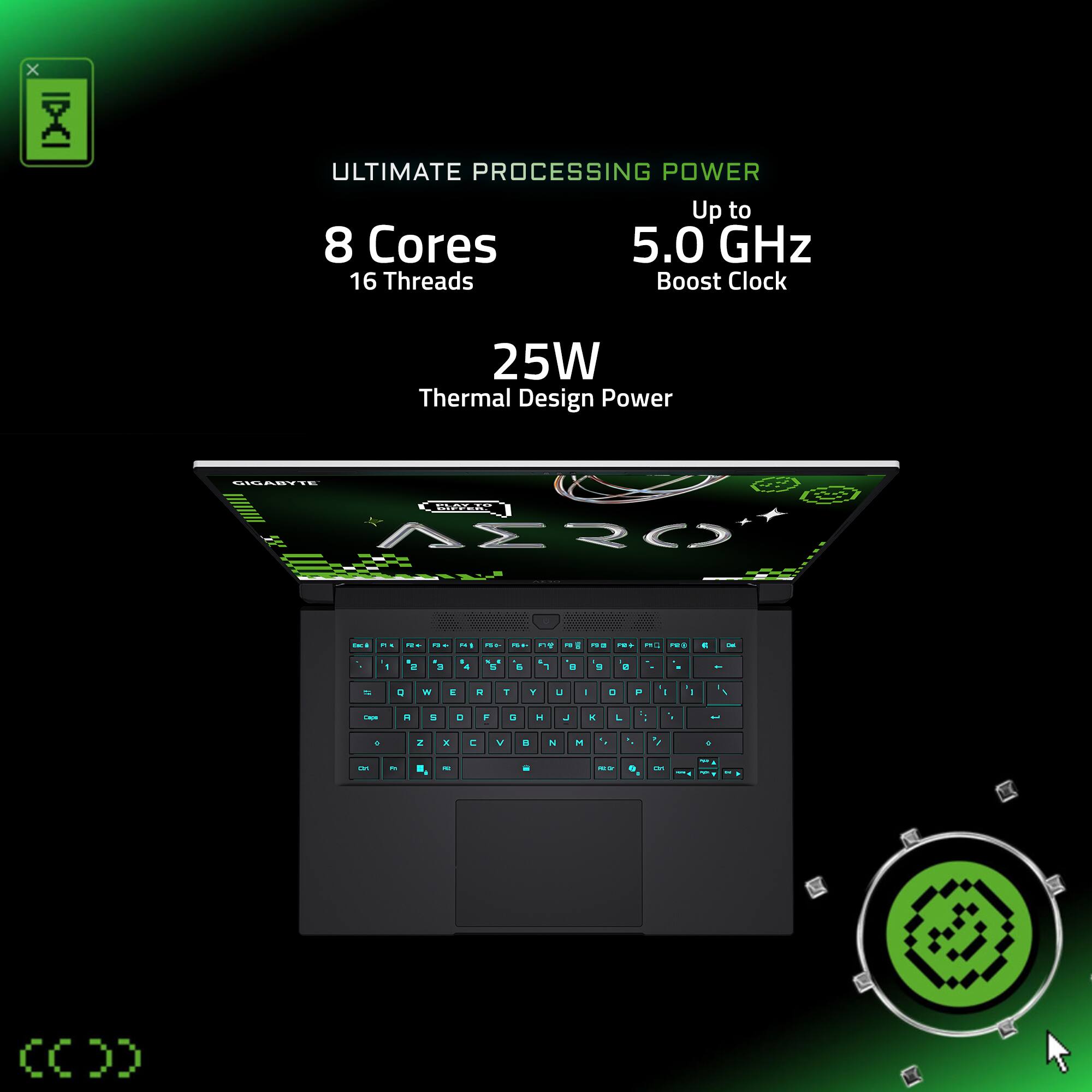 ULTIMATE PROCESSING POWER
8 Cores
16 Threads
Up to 5.0 GHz
Boost Clock
25W Thermal Design Power
COCINOT. 4230
