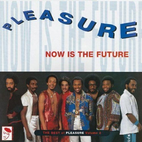 

Now Is Future: The Best of Pleasure [LP] - VINYL