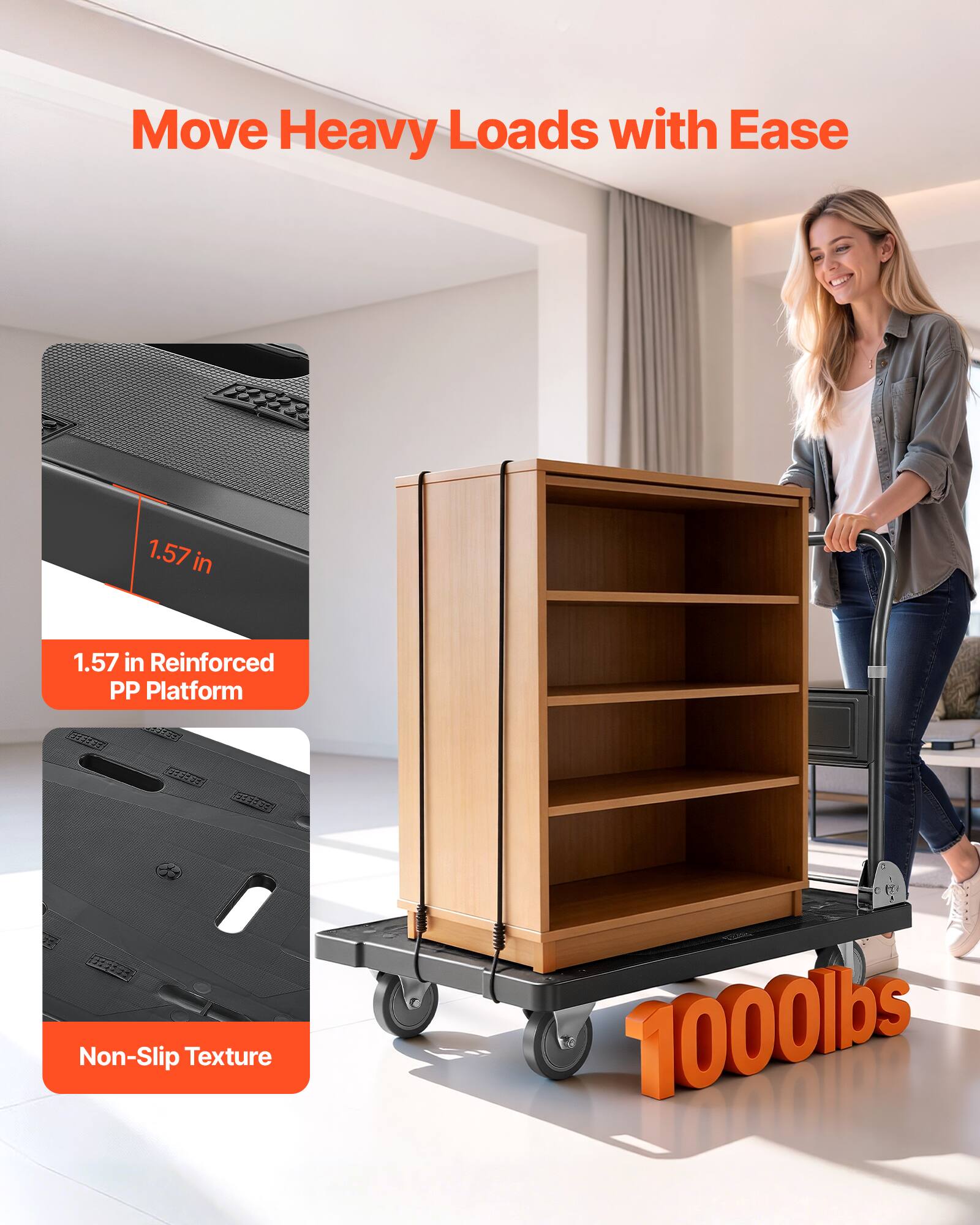 Move Heavy Loads with Ease

1.57 in Reinforced PP Platform

Non-Slip Texture

1000lbs