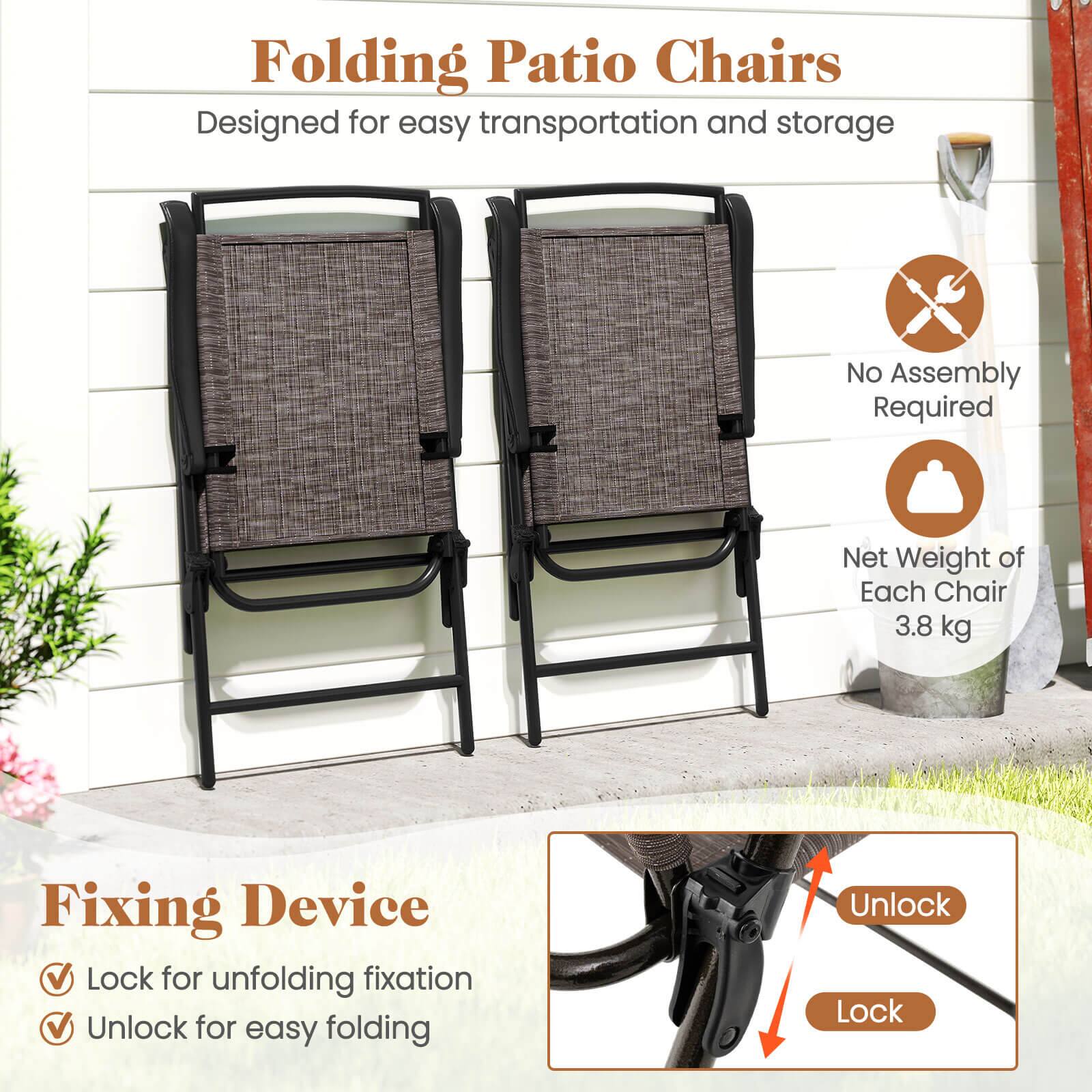 Folding Patio Chairs  
Designed for easy transportation and storage  
No Assembly Required  
Net Weight of Each Chair 3.8 kg  

Fixing Device  
✓ Lock for unfolding fixation  
✓ Unlock for easy folding  

Unlock  
Lock
