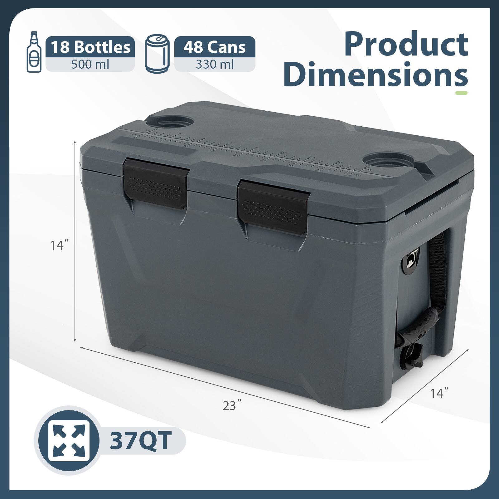 18 Bottles 500 ml  
48 Cans 330 ml  
Product Dimensions  
14" x 23" x 14"  
37QT