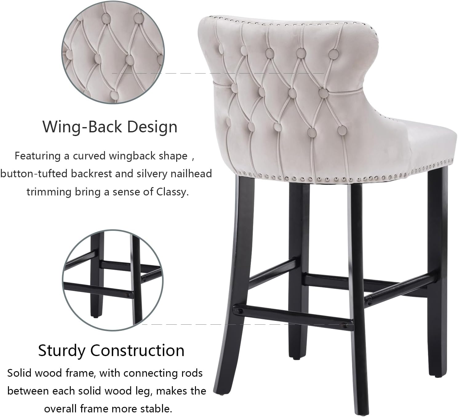 Wing-Back Design  
Featuring a curved wingback shape, button-tufted backrest, and silvery nailhead trimming bring a sense of classy.

Sturdy Construction  
Solid wood frame, with connecting rods between each solid wood leg, makes the overall frame more stable.