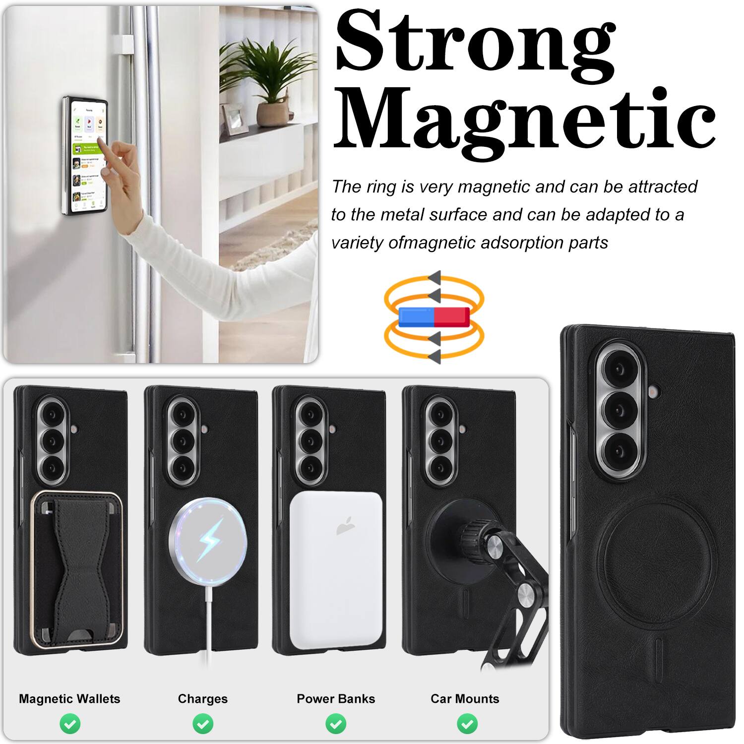 Strong Magnetic

The ring is very magnetic and can be attracted to the metal surface and can be adapted to a variety of magnetic adsorption parts

- Magnetic Wallets
- Charges
- Power Banks
- Car Mounts