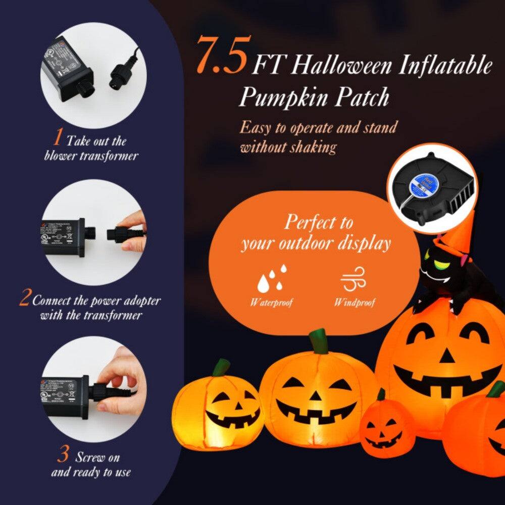 1. Take out the blower transformer  
2. Connect the power adapter with the transformer  
3. Screw on and ready to use  

7.5 FT Halloween Inflatable Pumpkin Patch  
Easy to operate and stand without shaking  
Perfect to your outdoor display  
Waterproof  
Windproof