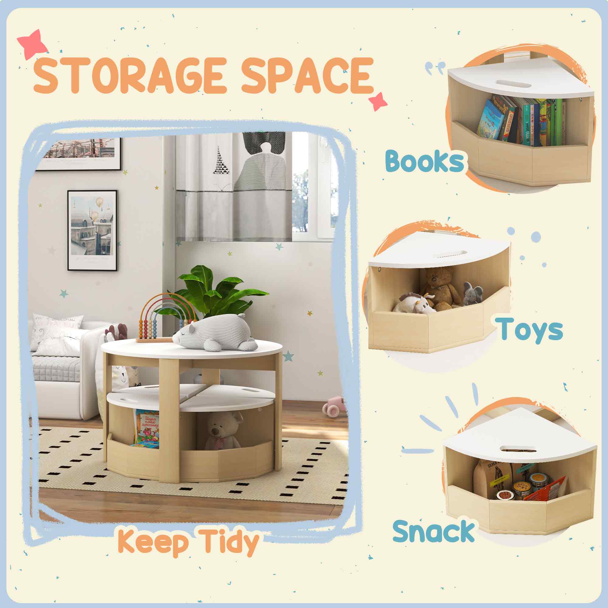 STORAGE SPACE  
Keep Tidy  

Books  
Toys  
Snack