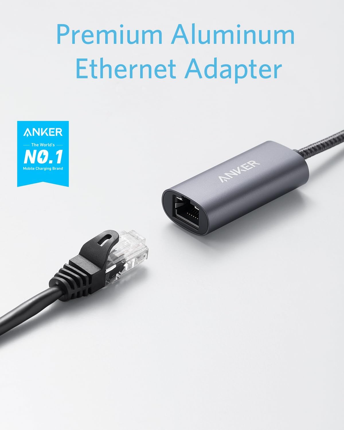 Premium Aluminum Ethernet Adapter
ANKER
The World's NO.1 Mobile Charging Brand