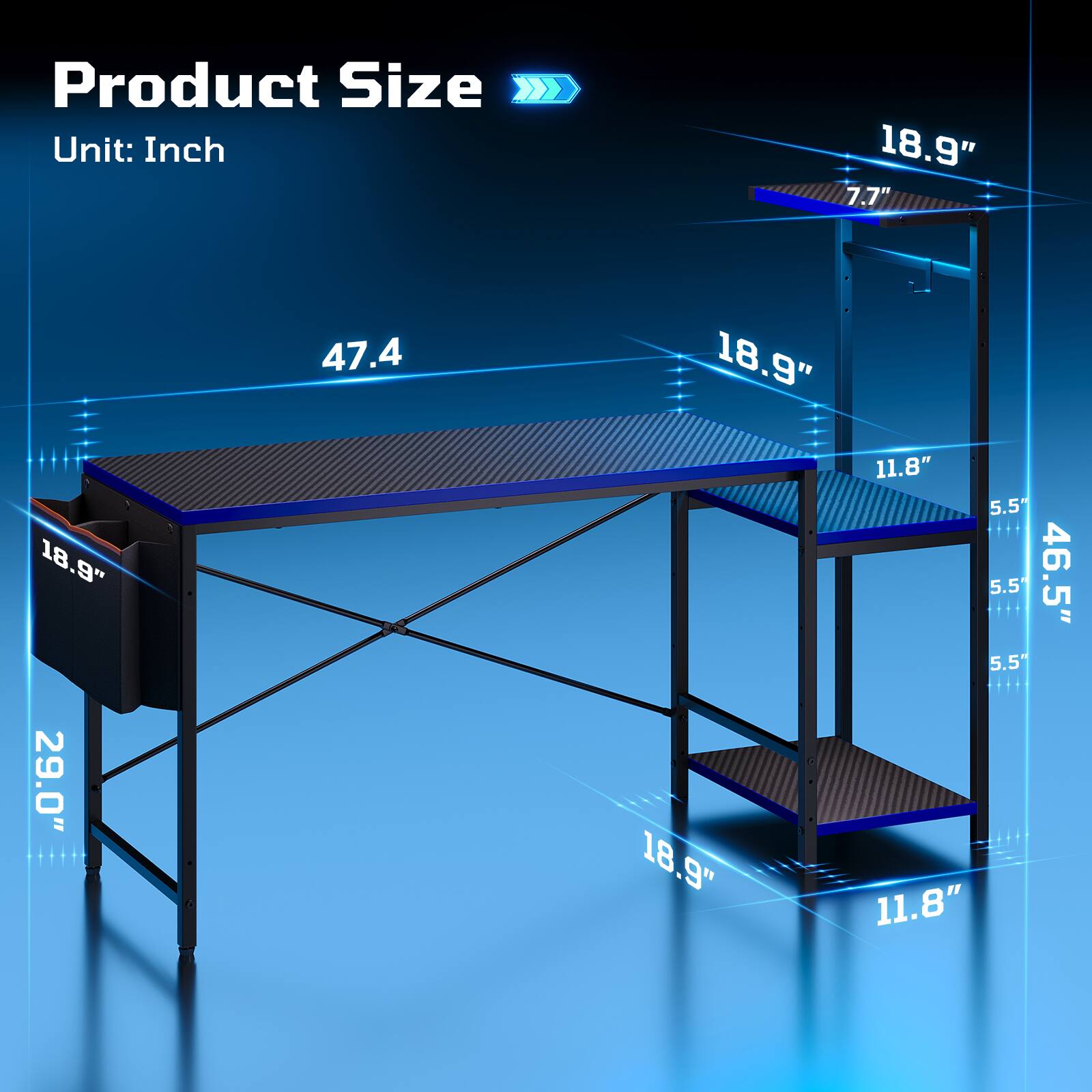 Product Size  
Unit: Inch  
18.9"  
7.7"  
47.4"  
18.9"  
18.9"  
29.0"  
18.9"  
11.8"  
5.5"  
5.5"  
46.5"  
5.5"  
11.8"