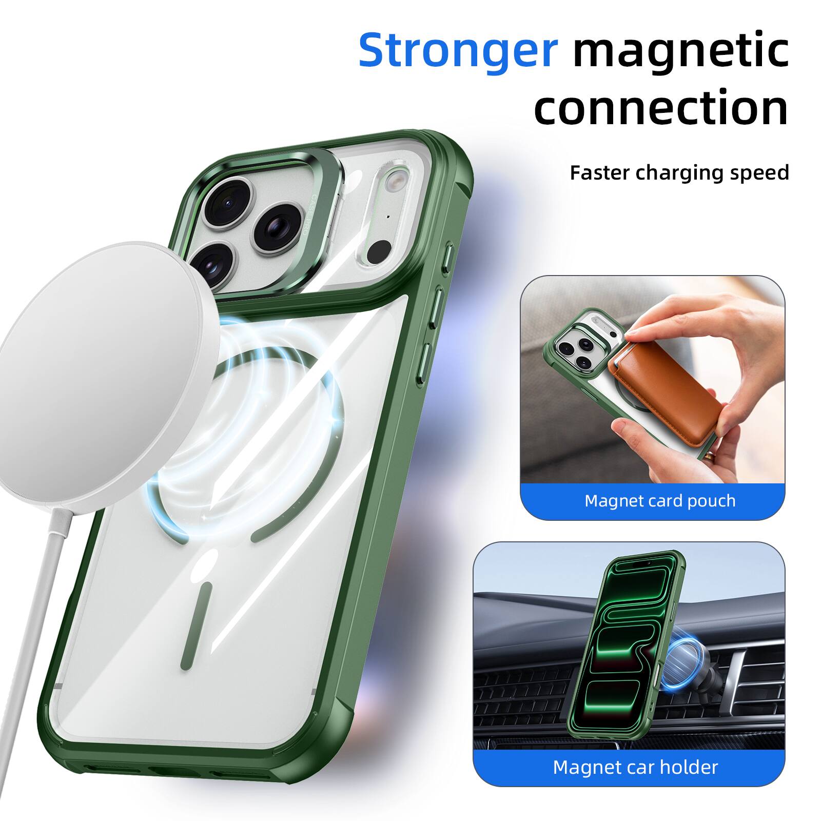 Stronger magnetic connection  
Faster charging speed  
Magnet card pouch  
Magnet car holder