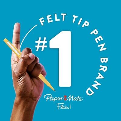 Felt Tip Pen #1 Brand: Paper Mate Flair!