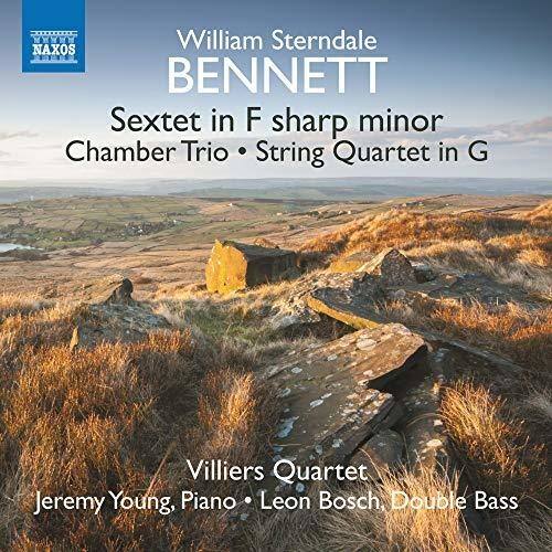 William Sterndale BENNETT  
Sextet in F sharp minor  
Chamber Trio • String Quartet in G  

Villiers Quartet  
Jeremy Young, Piano • Leon Bosch, Double Bass