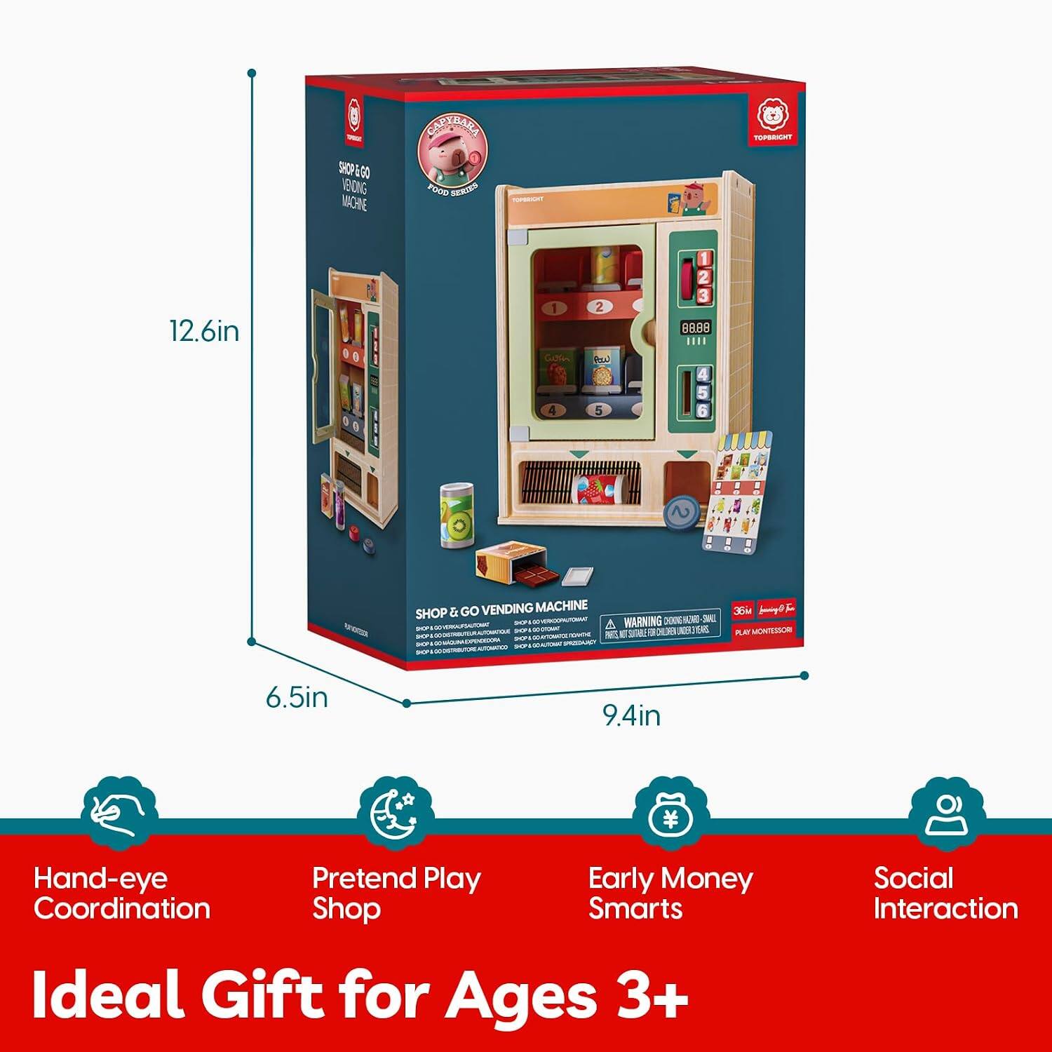 SHOP & GO VENDING MACHINE  
12.6in x 6.5in x 9.4in  
Hand-eye Coordination  
Pretend Play Shop  
Early Money Smarts  
Social Interaction  
Ideal Gift for Ages 3+