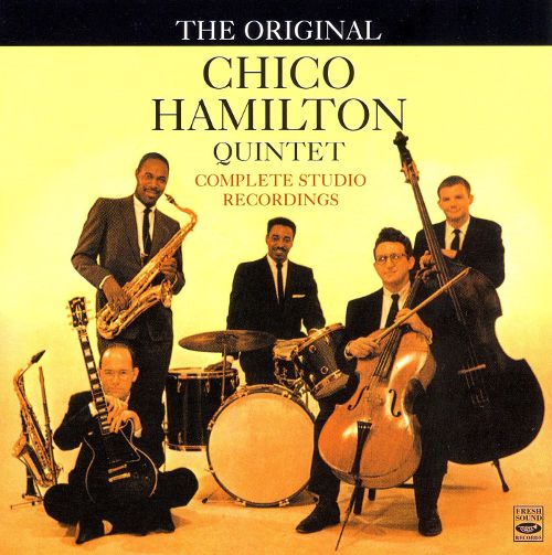  The Complete Studio Recordings (The Original Chico Hamilton Quintet) [CD]