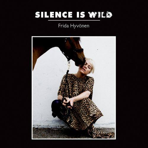 

Silence Is Wild [LP] - VINYL