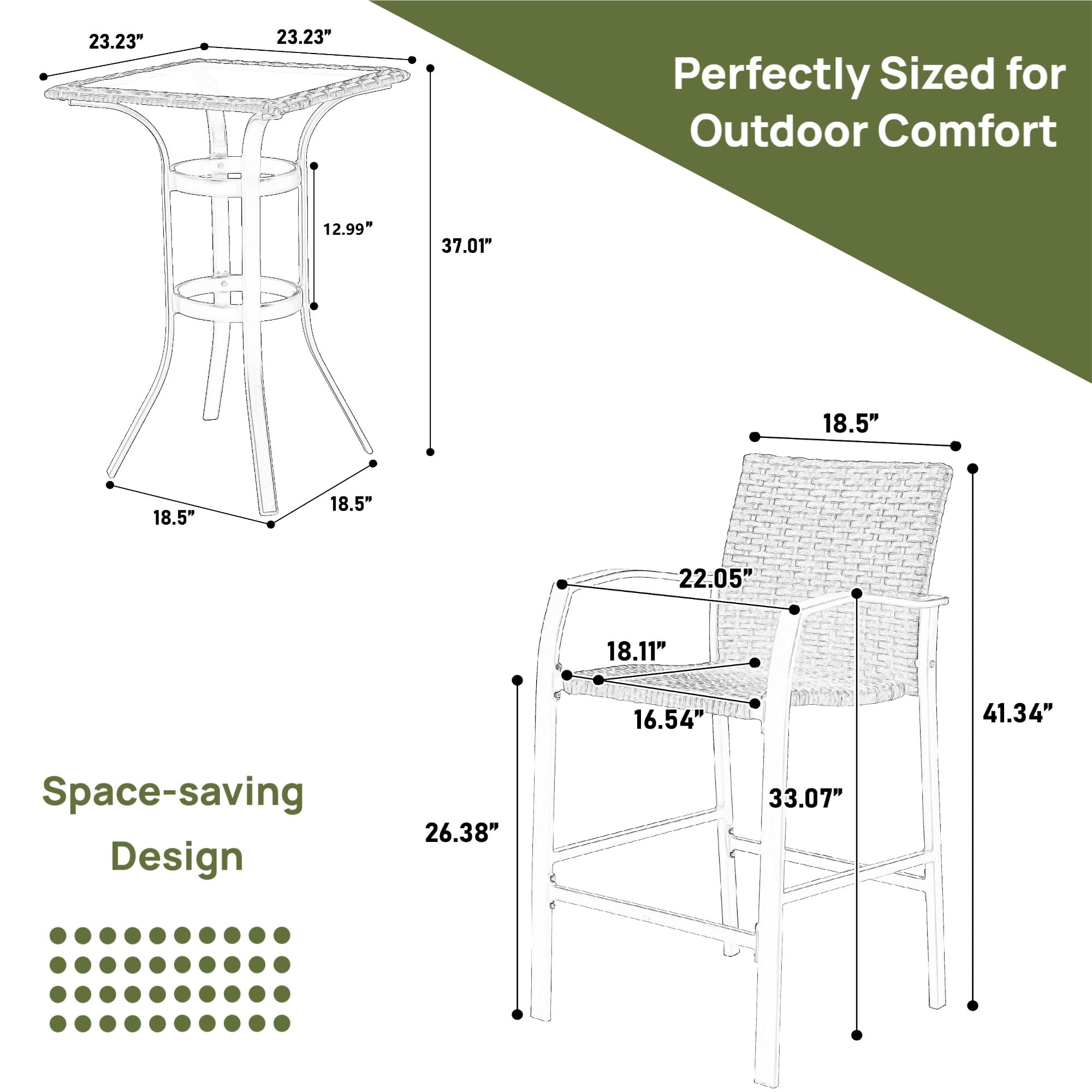 Perfectly Sized for Outdoor Comfort

23.23"  
12.99"  
37.01"  
18.5"  
18.5"  

Space-saving Design

26.38"  
33.07"  
18.5"  
22.05"  
18.11"  
16.54"  
41.34"