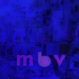My Bloody Valentine - M B V - VINYL LP