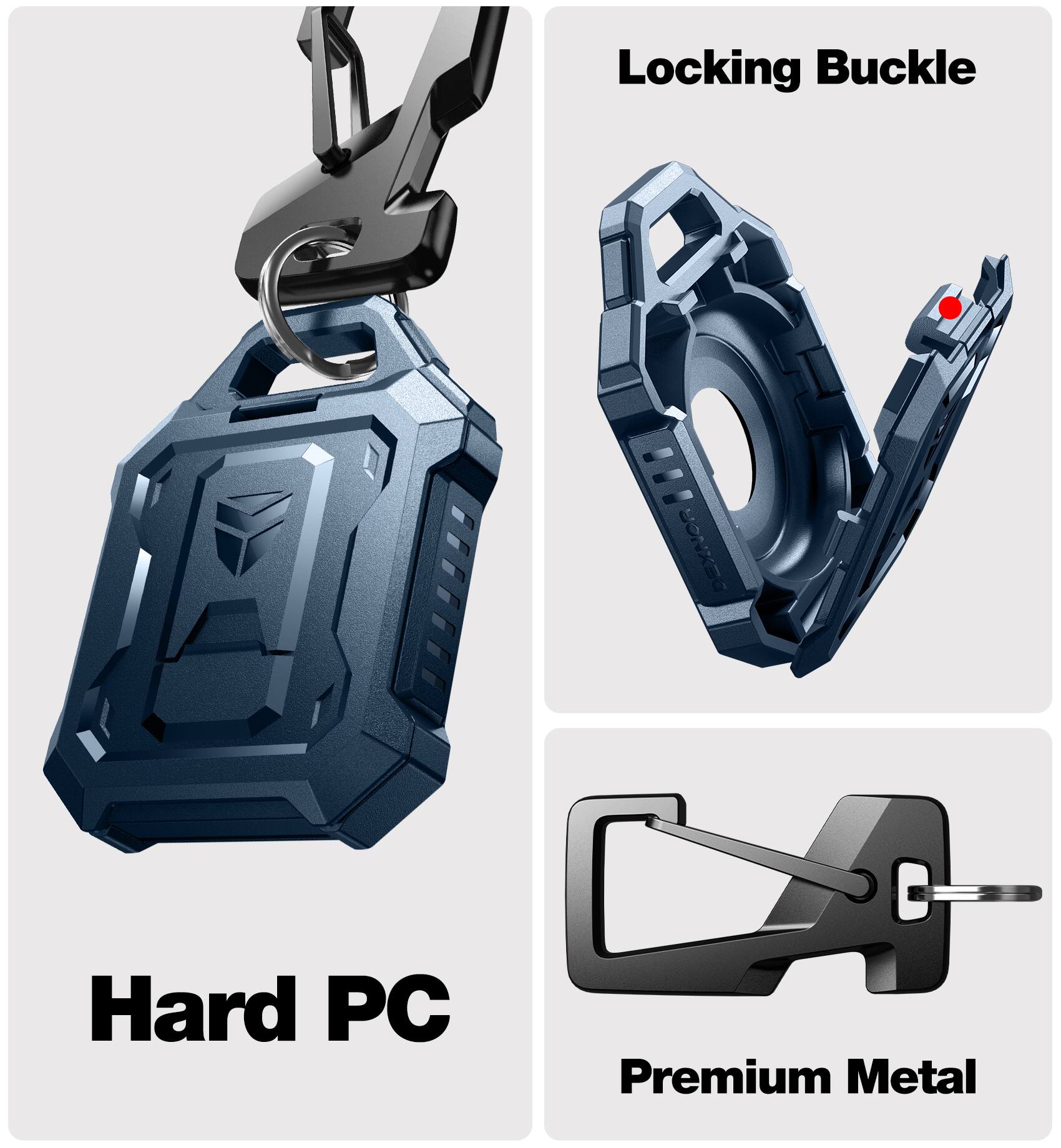 Locking Buckle  
Hard PC  
Premium Metal